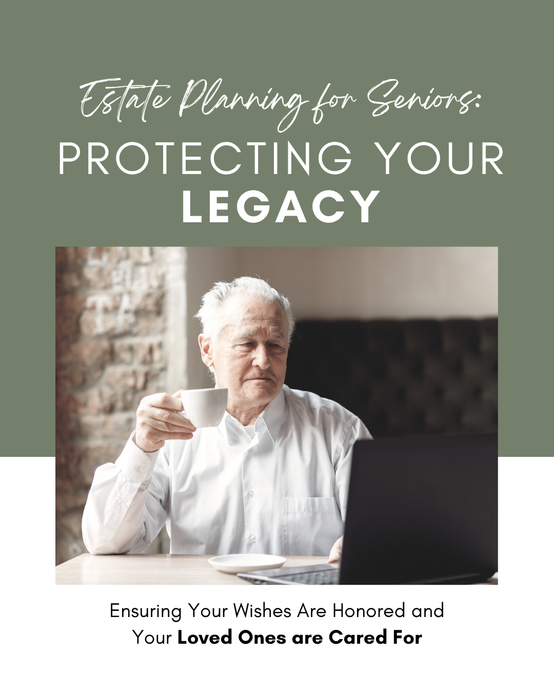 Estate Planning for Seniors: Protecting Your Legacy