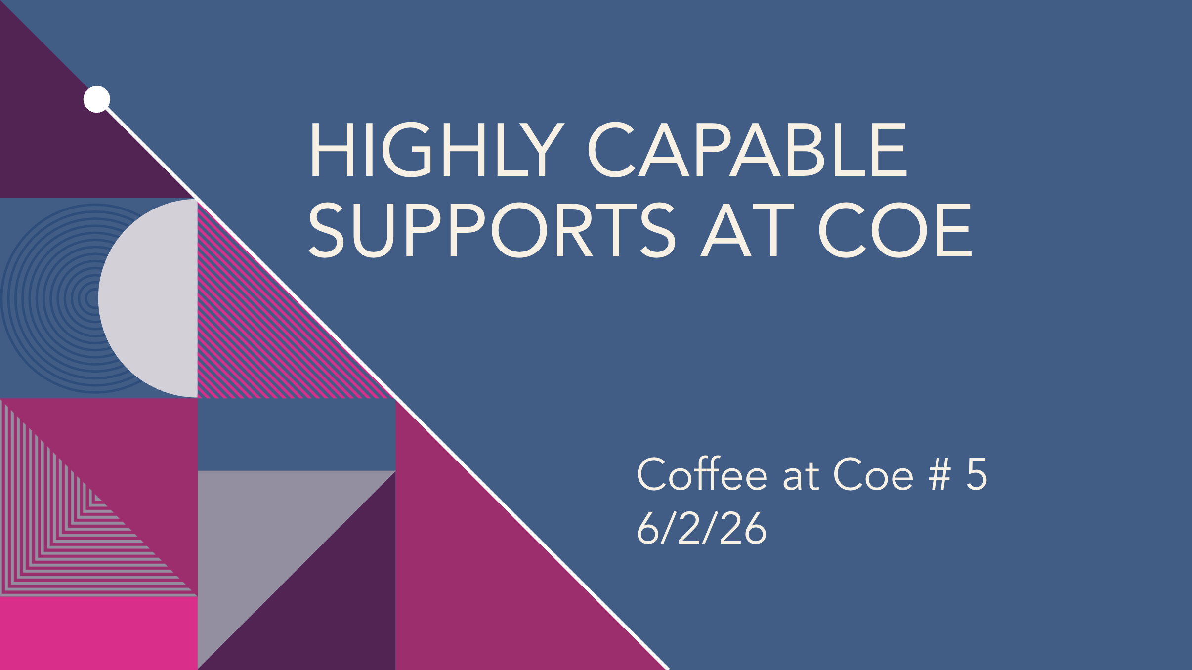 Highly Capable Supports at Coe