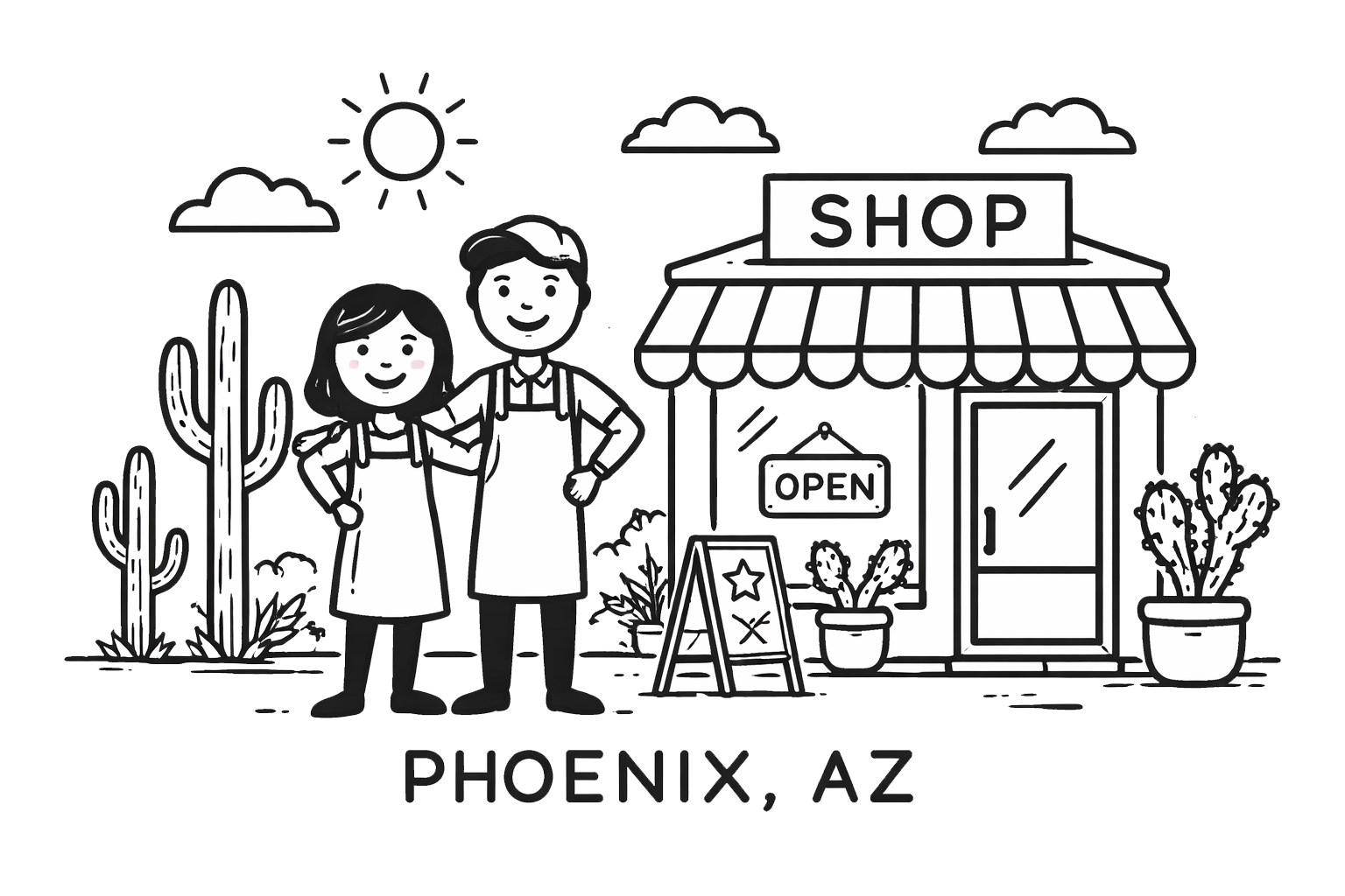 Black and white illustration of a shop in Phoenix, AZ with a man and woman standing outside, smiling, wearing aprons. The shop has an 'Open' sign, potted cactus plants, and a signboard. Arizona desert scenery with cacti, a bright sun, and clouds in the sky.