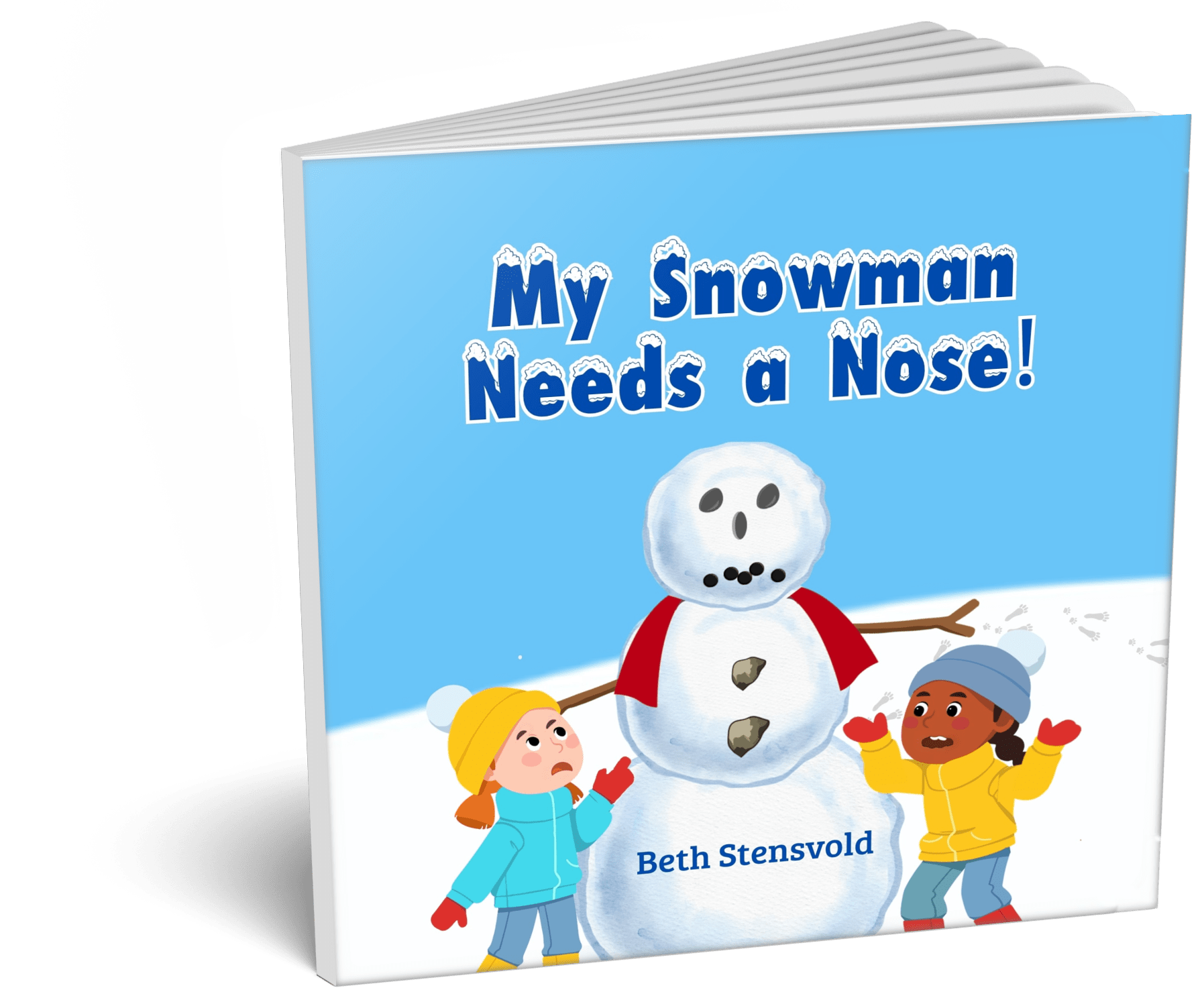 Cover of the children's picture book My Snowman Needs a Nose! by Beth Stensvold
