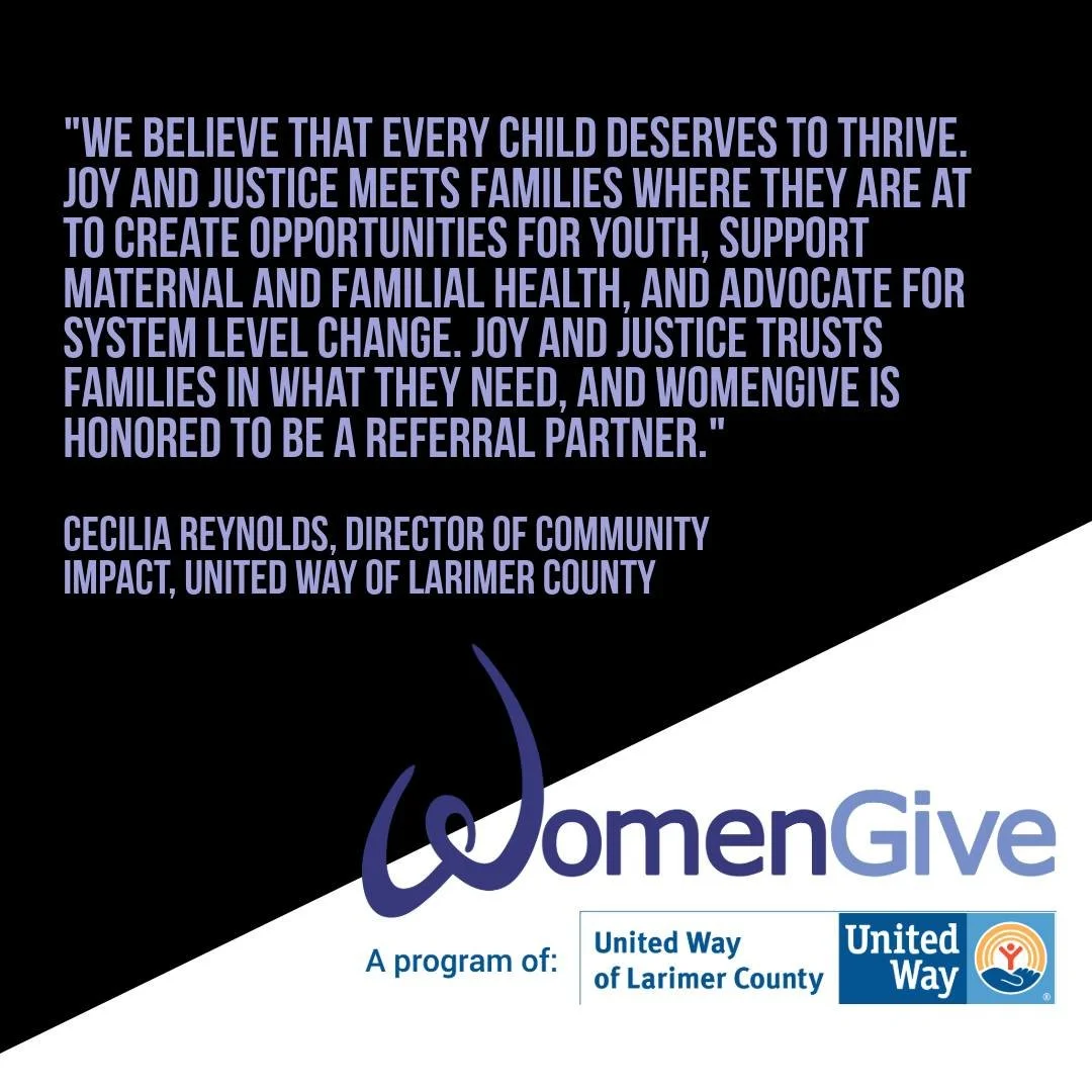 We&rsquo;re so grateful to partner with WomeGive a program of United Way of Larimer County. Together, we&rsquo;re creating meaningful support and brighter futures for the families we serve.