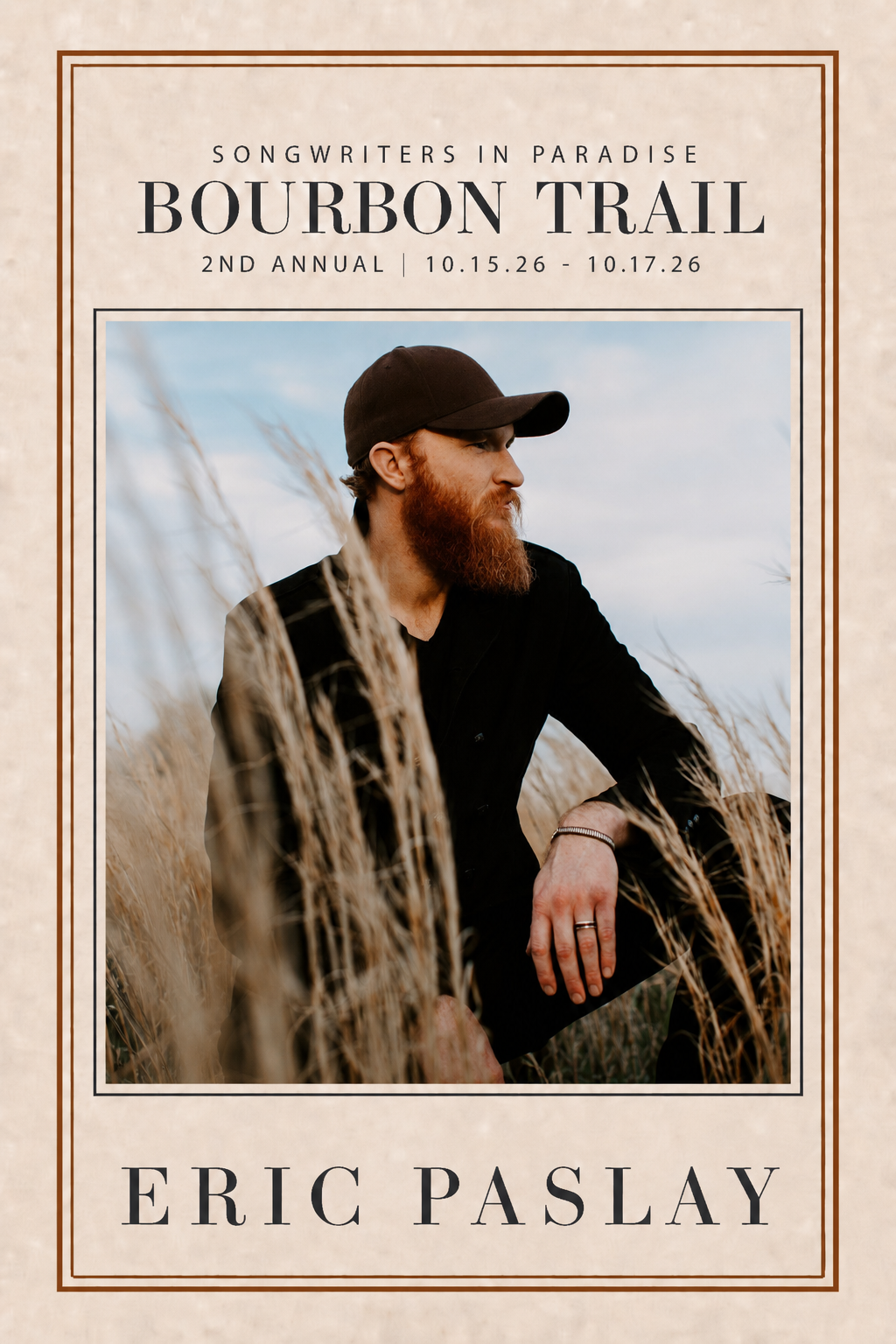 Poster for SIP Bourbon Traill music event featuring Eric Paslay, with a portrait of a bearded man wearing a black baseball cap and black jacket, sitting in a field of tall grass against a cloudy sky.