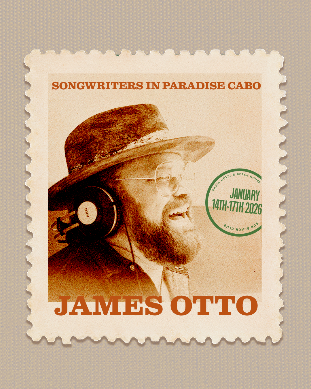 Sepia-toned promotional poster featuring a man with a beard and wearing a wide-brimmed hat and headphones, with text about Songwriters in Paradise Cabo event happening January 14th-17th, 2026.