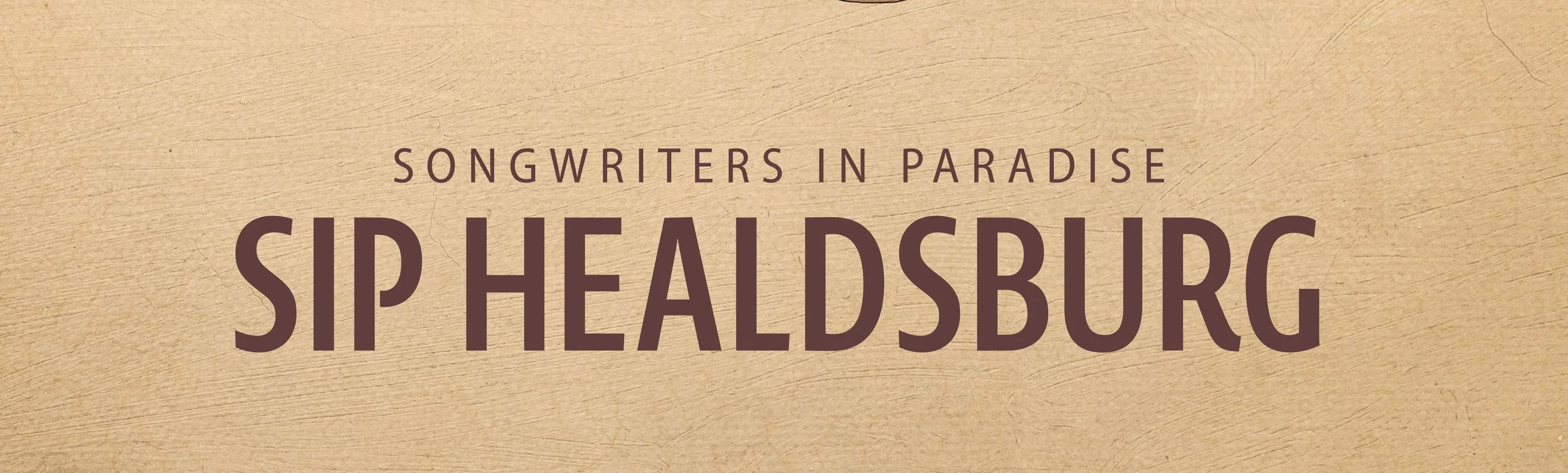 3 DAY GA | SIP HEALDSBURG | Thursday July 16th - Sat July 18th