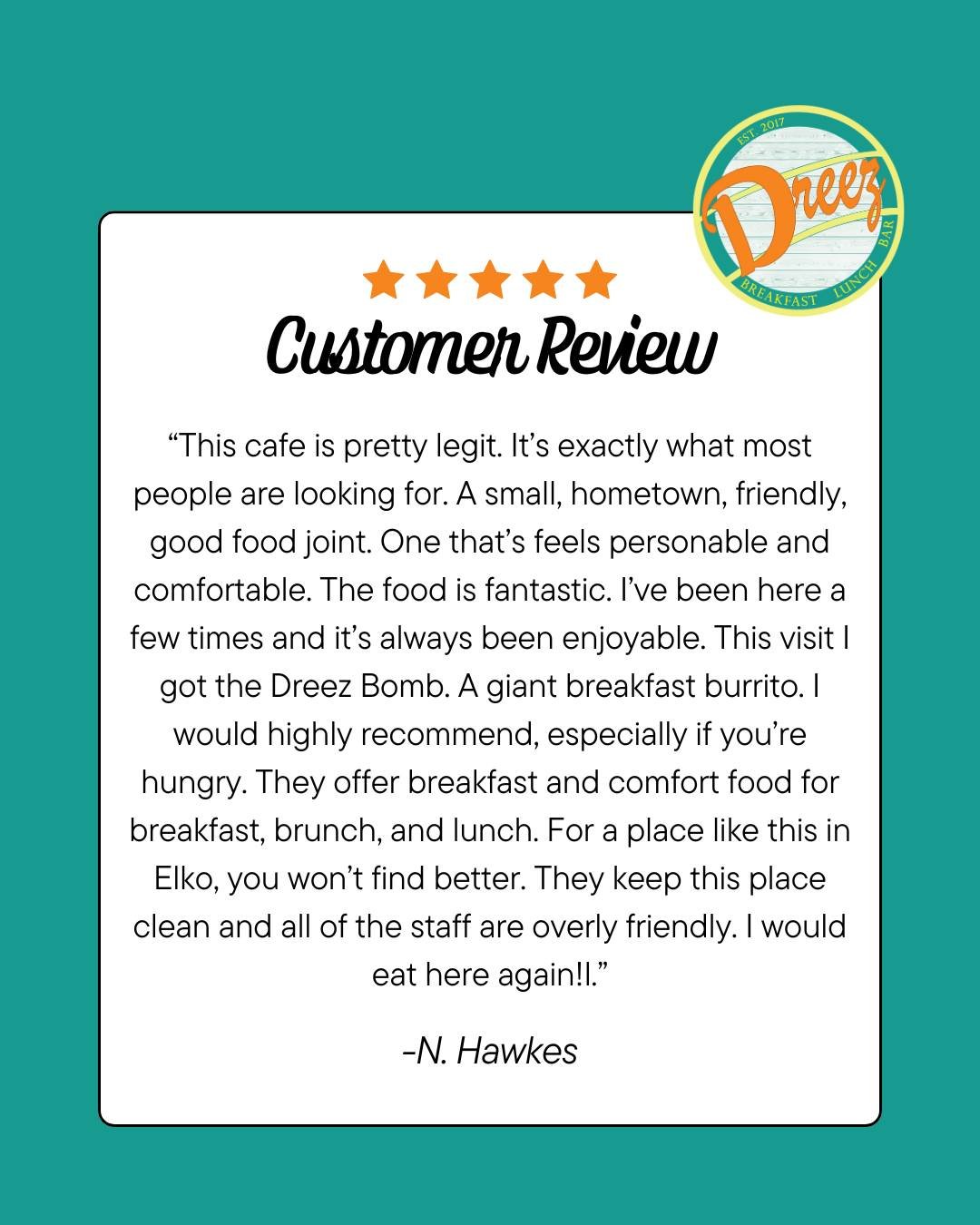 Nothing makes our day like a happy customer! ☀️💛
Thanks to N. Hawkes for the awesome 5⭐️ review. We&rsquo;re so glad you love the Dreez Bomb and our cozy hometown vibes. Stop by soon for your next favorite meal! 🍳🥓

#Elkodreez #explorenevada #fami