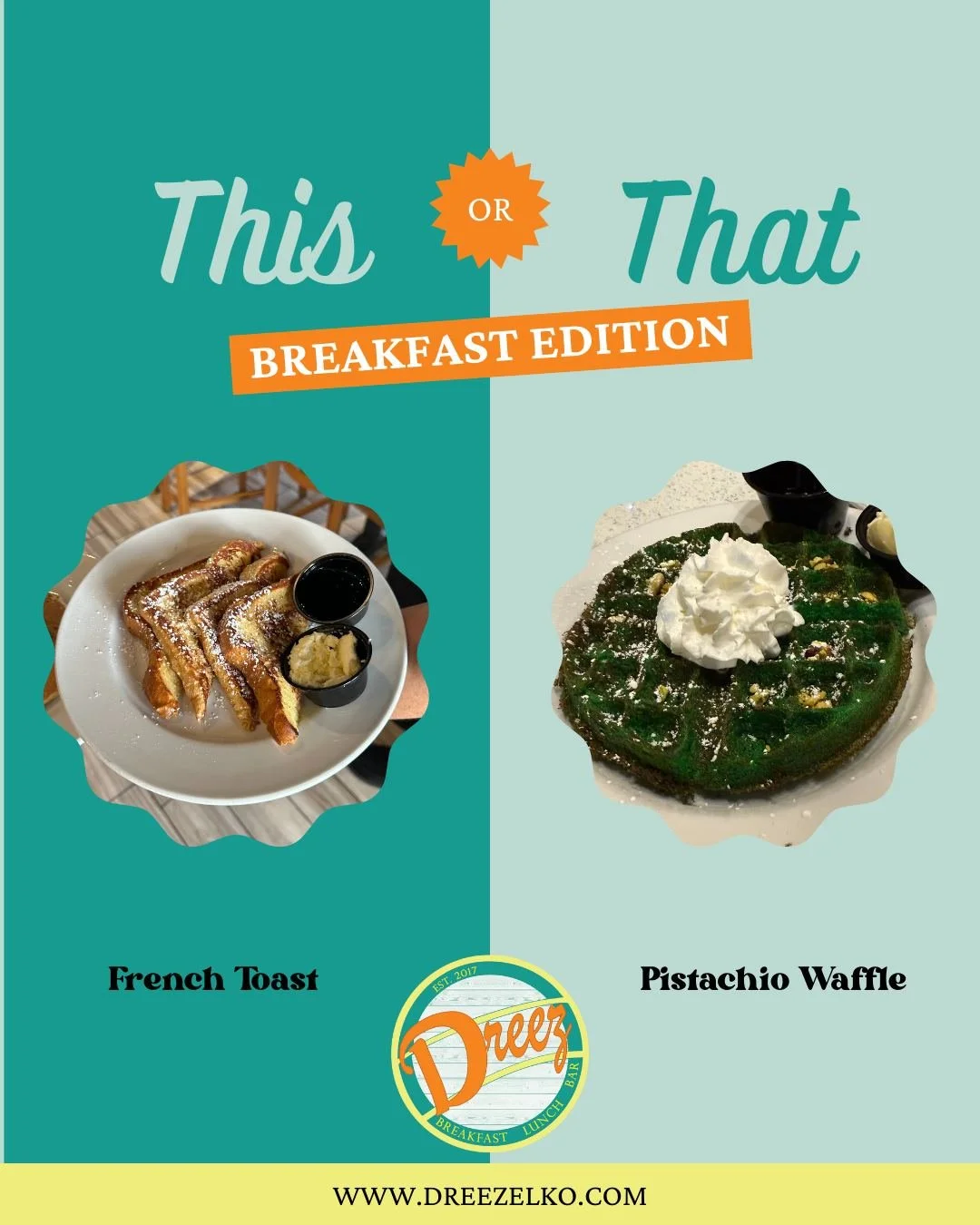 Why choose just one? Our "This or That" feature means you have to try both! 😉

From our traditional favorites like French Toast to our unexpected hits like the vibrant Pistachio Waffle, there's something sweet for everyone. Stop by Dreez t