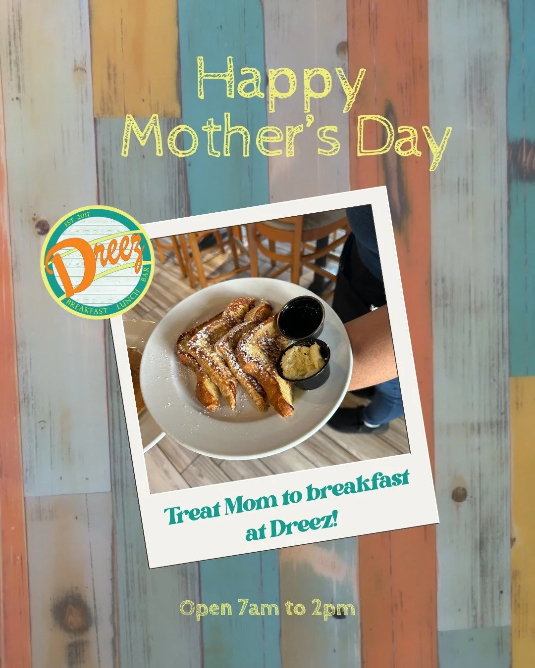 This Mother&rsquo;s Day, skip the cooking and treat Mom to a meal she&rsquo;ll love. 
From sweet breakfast favorites to hearty classics, Dreez is the perfect place to gather and celebrate. 

Join us from 7am to 2pm and make it a morning she&rsquo;ll 