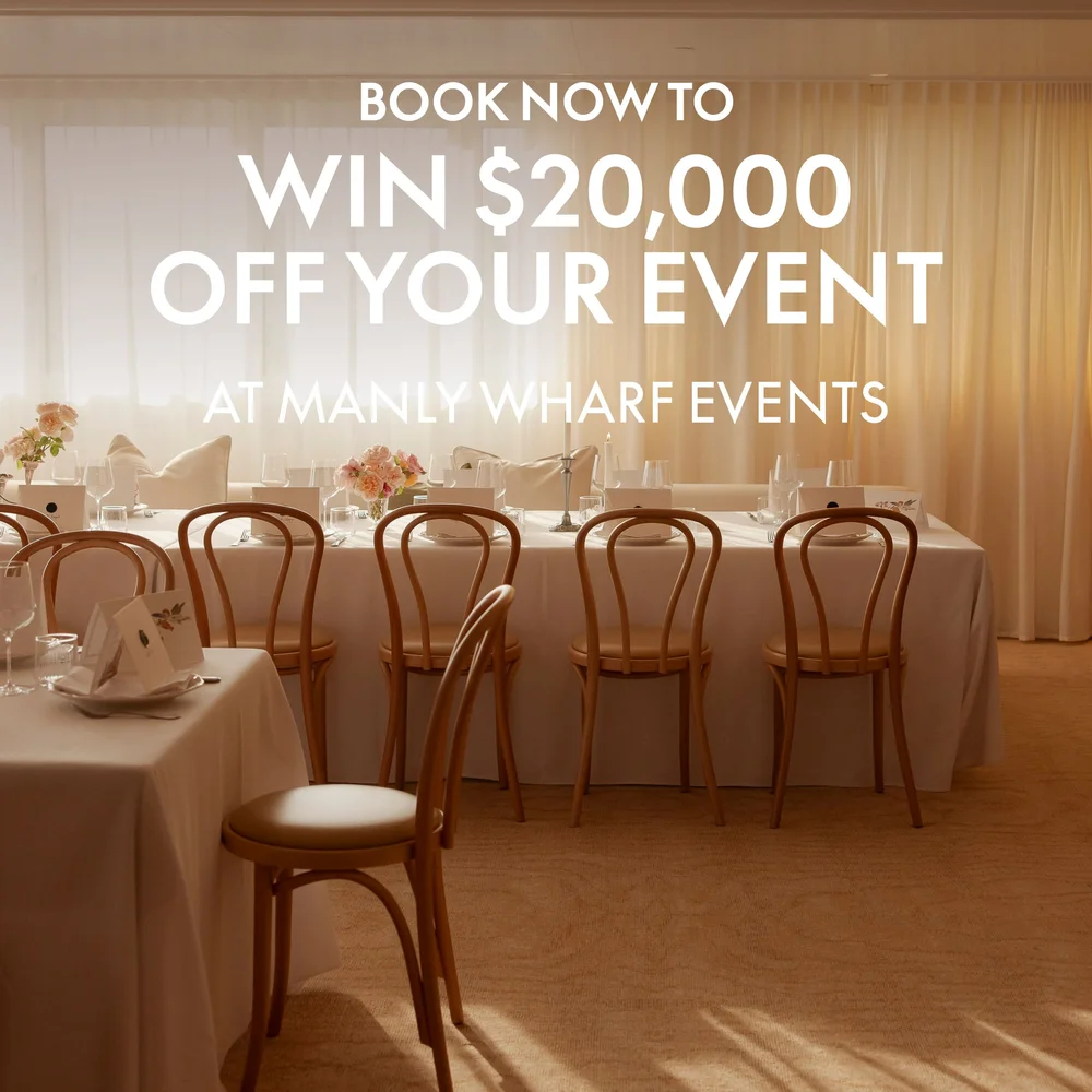 Book now to win $20,000 off your event at Manly Wharf Events, over a long table set for a celebration
