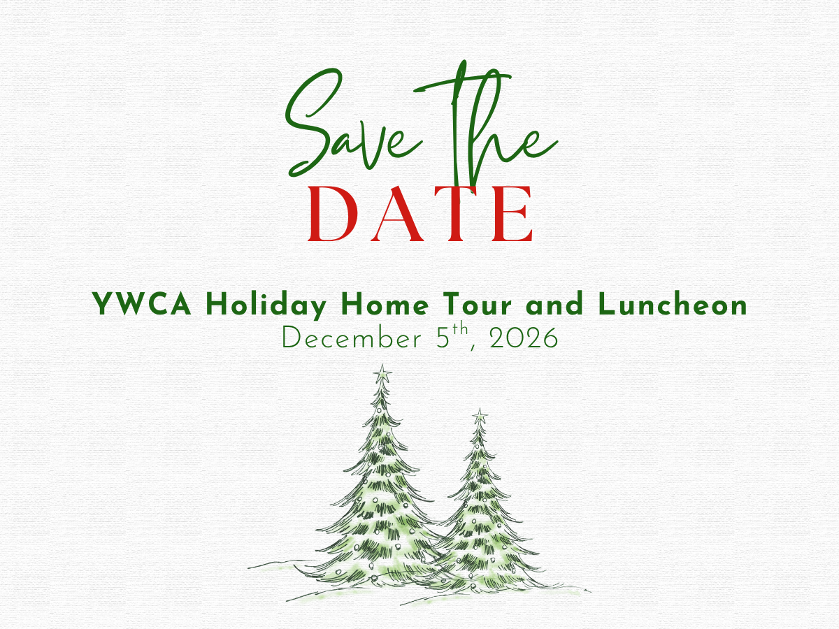 Save the Date! YWCA Holiday Home Tour and Luncheon