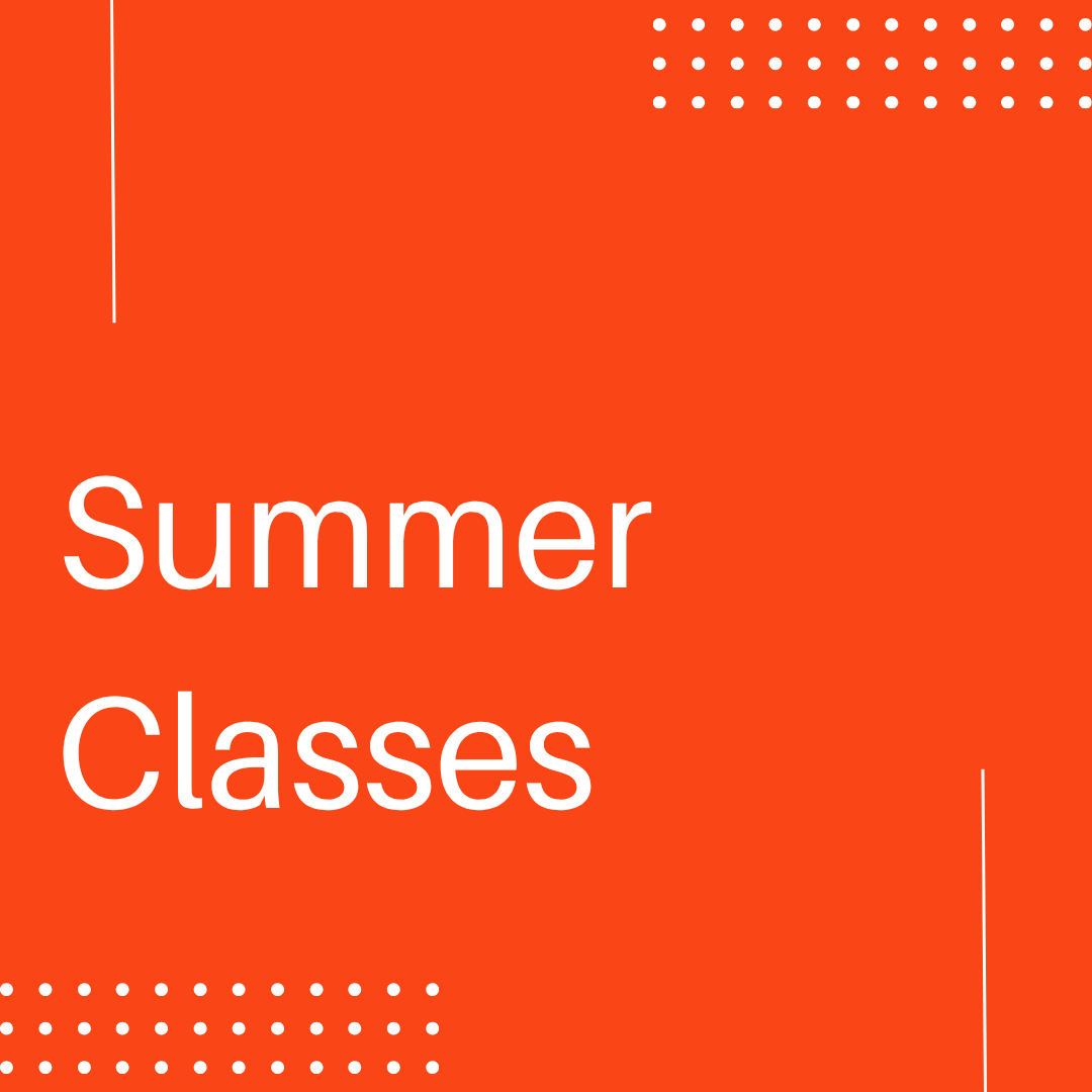 Summer Classes