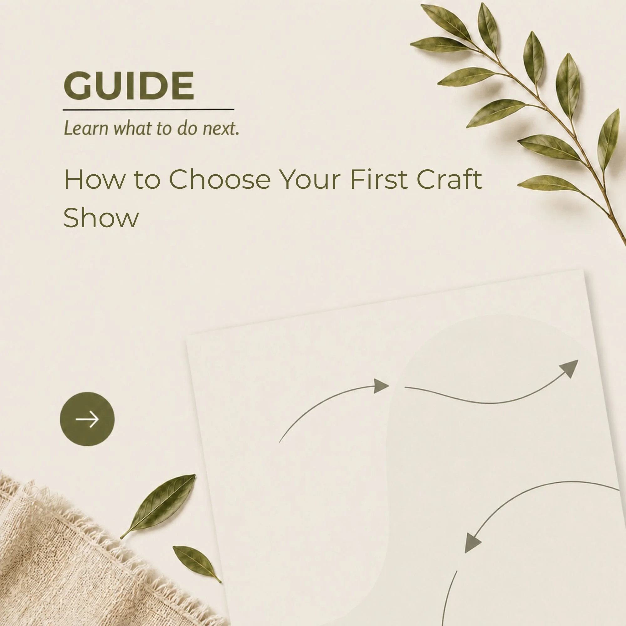 How to Choose Your First Craft Show guide helping new craft vendors evaluate events, compare market opportunities, avoid common beginner mistakes, and select the right craft show for their handmade business.