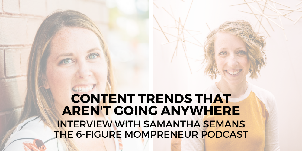 Episode #228: Content trends that aren't going anywhere with Samantha Semans