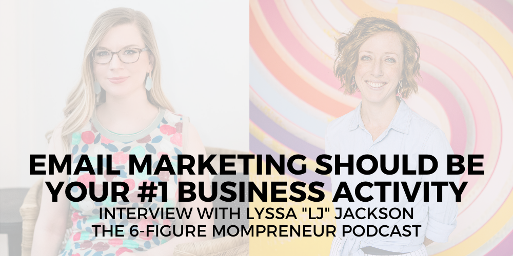Episode #193: Email marketing should be your #1 business activity with Lyssa "LJ" Jackson