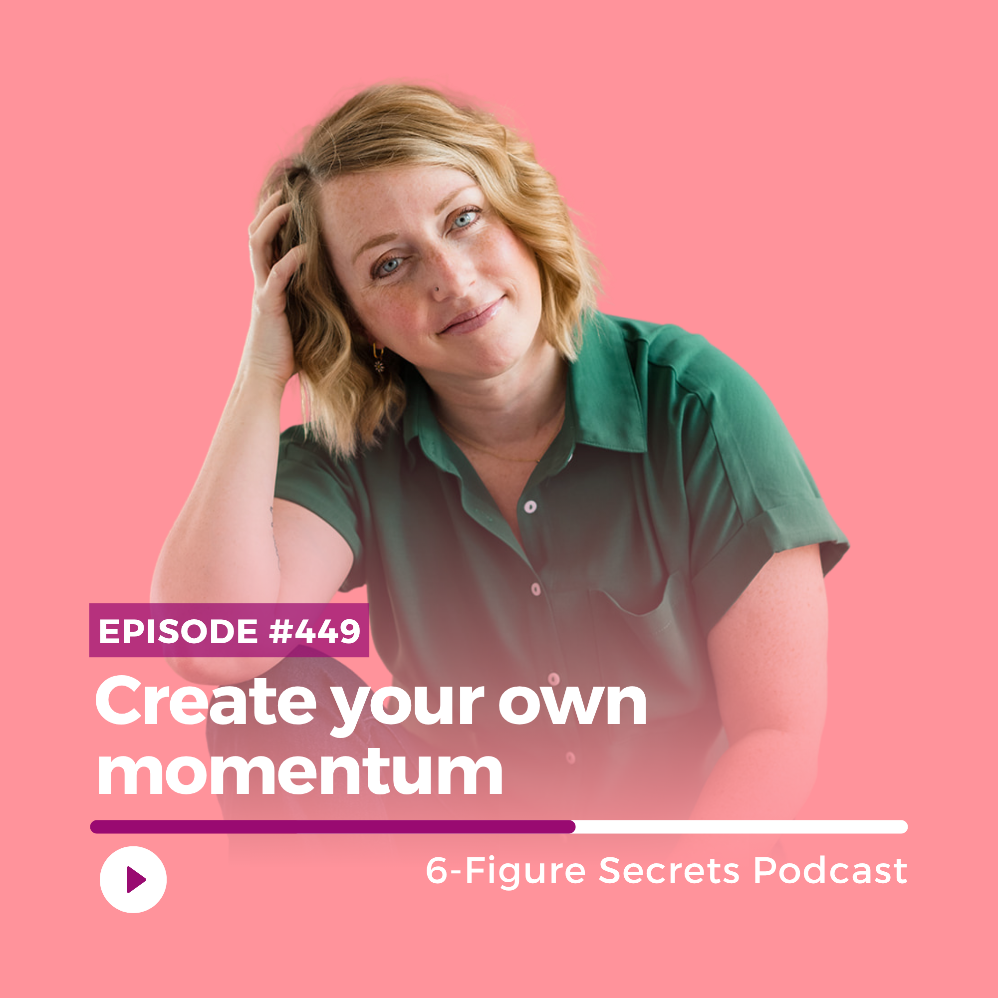 EP 449 | Create your own momentum