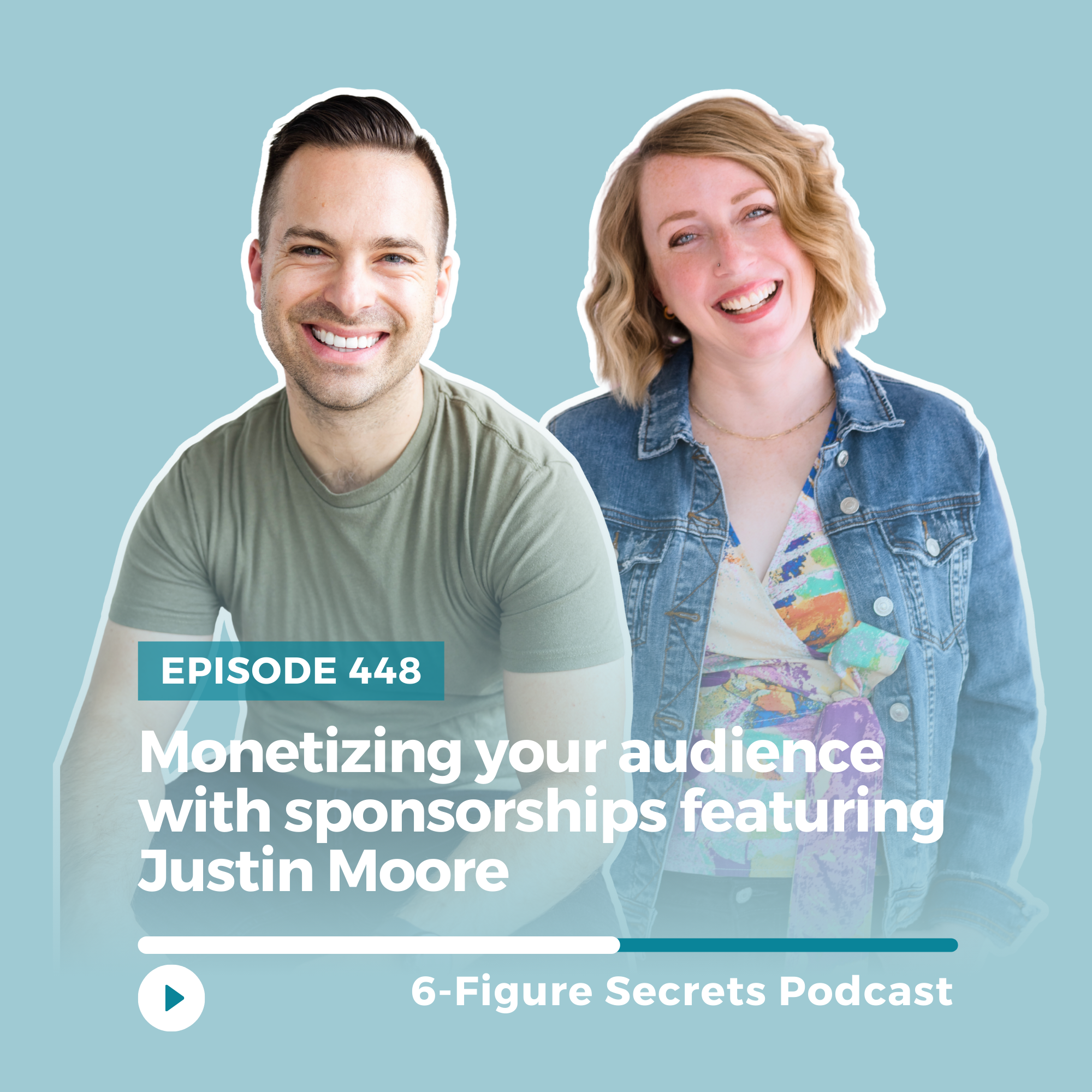 EP 448 | Monetizing your audience with sponsorships featuring Justin Moore