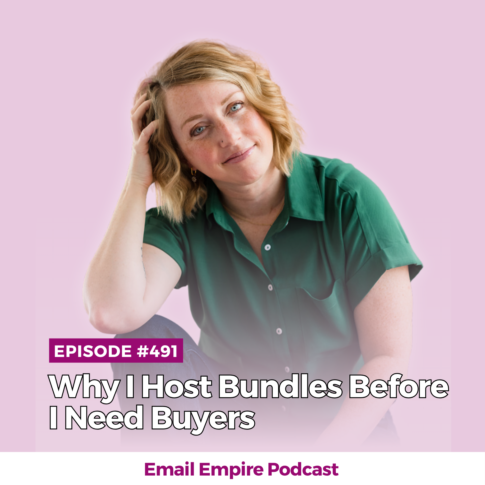 EP 491 | Why I Host Bundles Before I Need Buyers