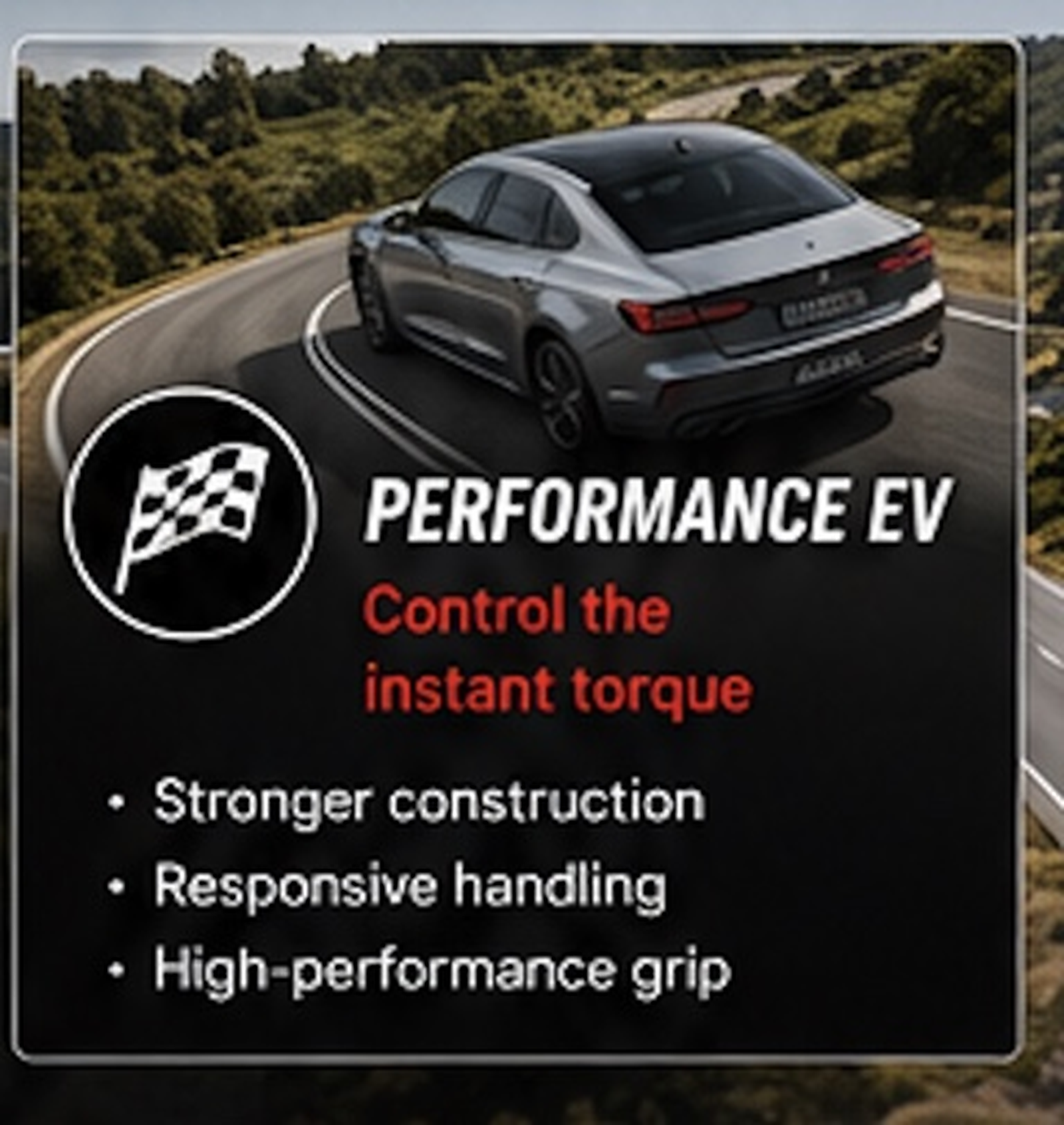 Close-up of a sign advertising performance electric vehicles (EV), with a picture of a sleek gray EV on a winding road and a checkered flag logo.