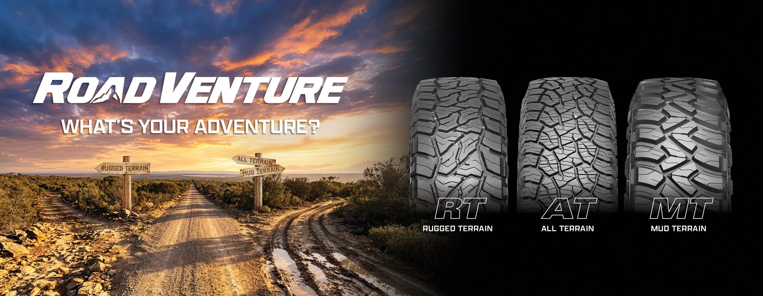 An advertisement for Road Venture tires showing three rugged terrain tire models: RT for rugged terrain, AT for all terrain, and MT for mud terrain, against a background of dirt roads and a sunset sky.