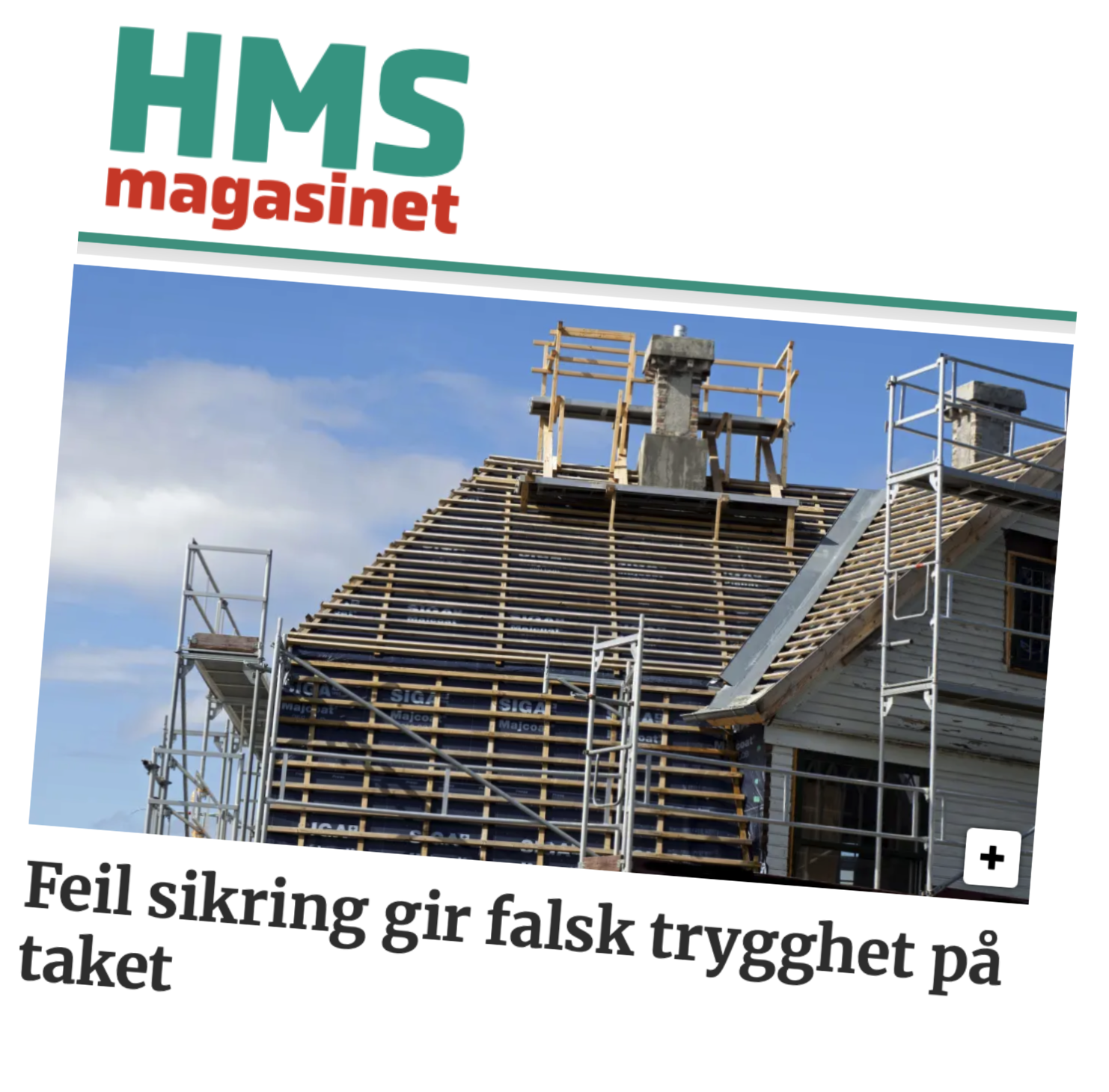 Oppfølgings sak HMS Mag - Feil sikring gir falsk trygghet 