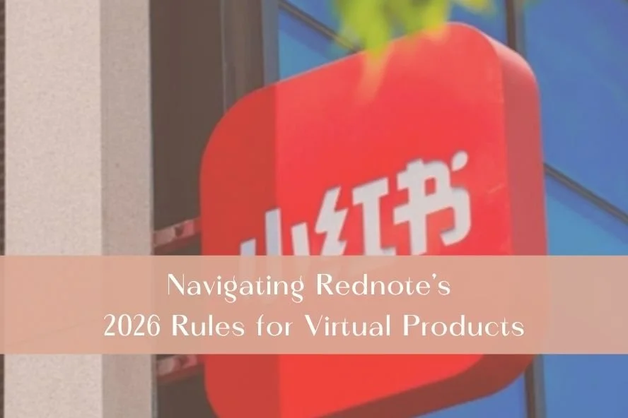 Navigating Rednote's 2026 Rules for Virtual Products