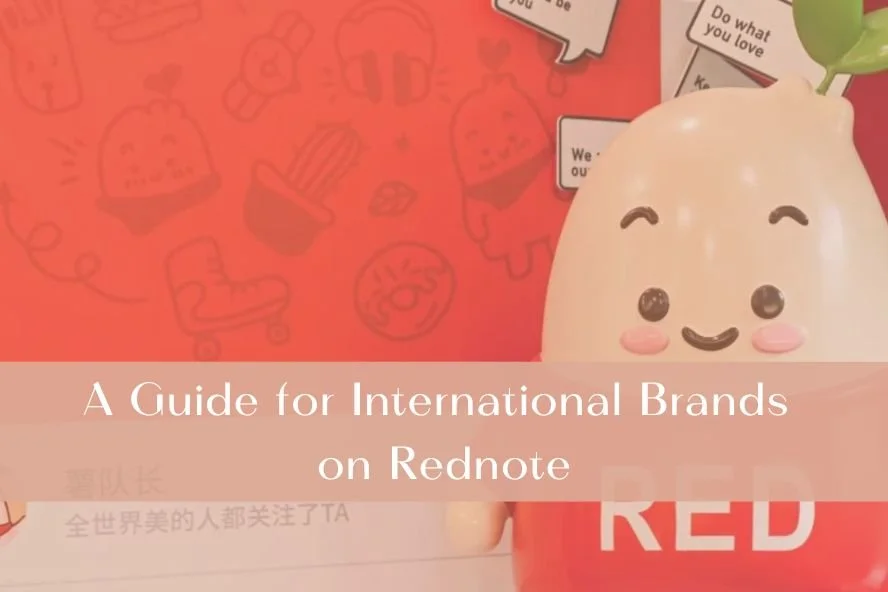 A Guide for International Brands on Rednote