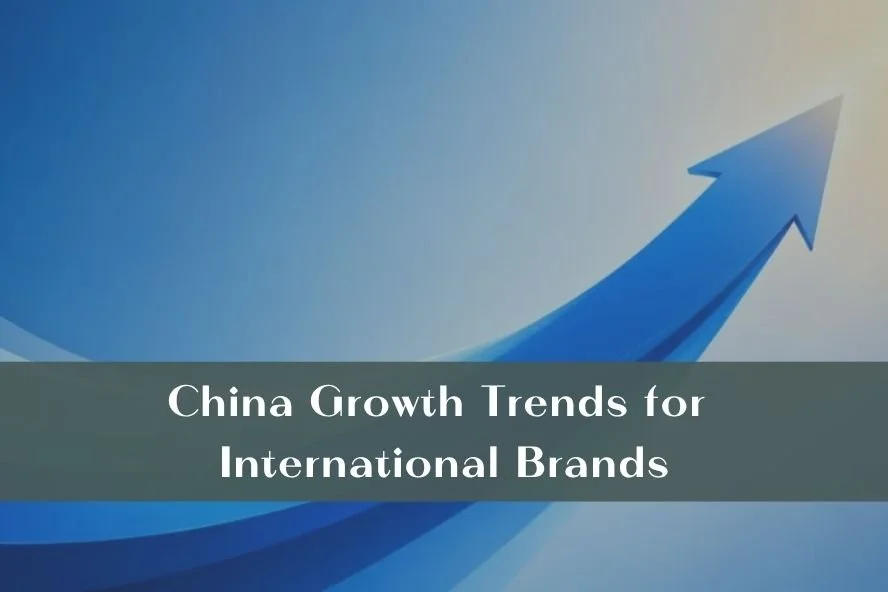 China Growth Trends for International Brands