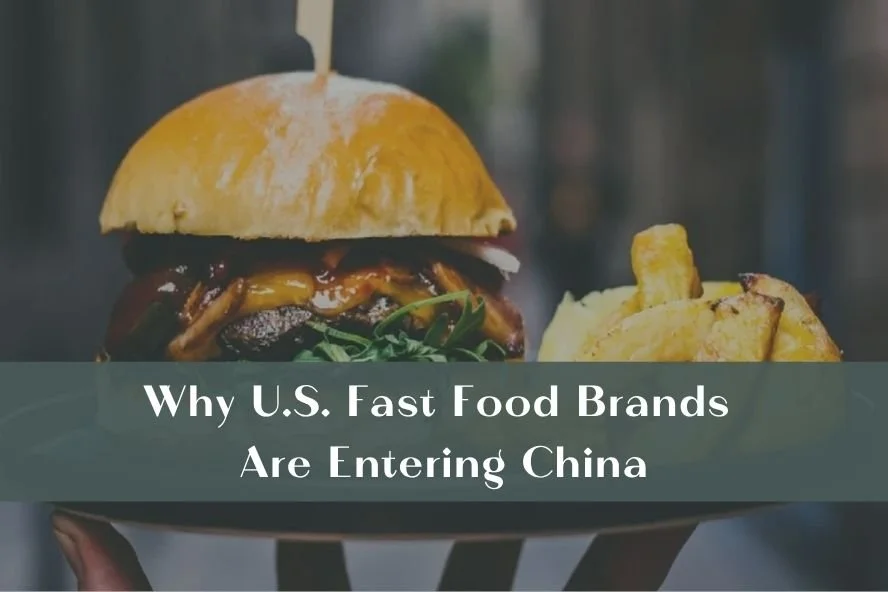 Why U.S. Fast Food Brands Are Entering China