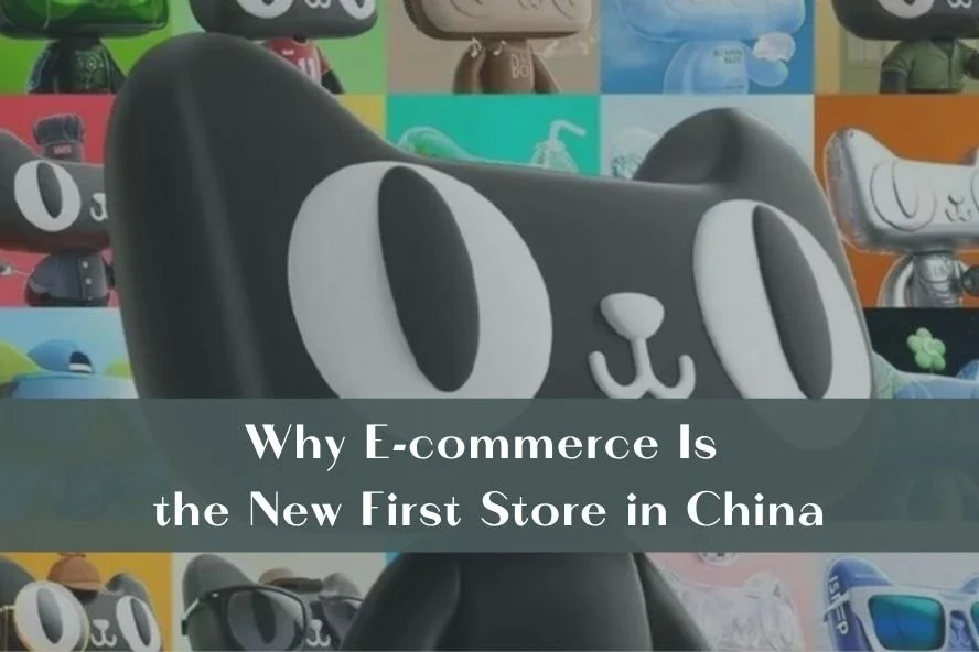 Why E-commerce Is the New First Store in China