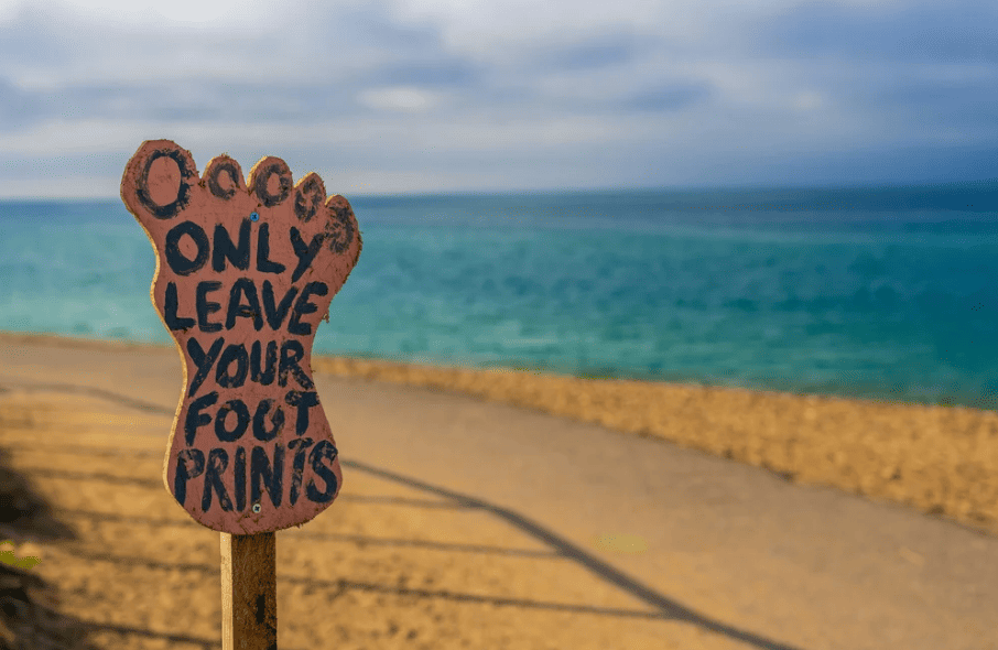 Only leave your foot prints