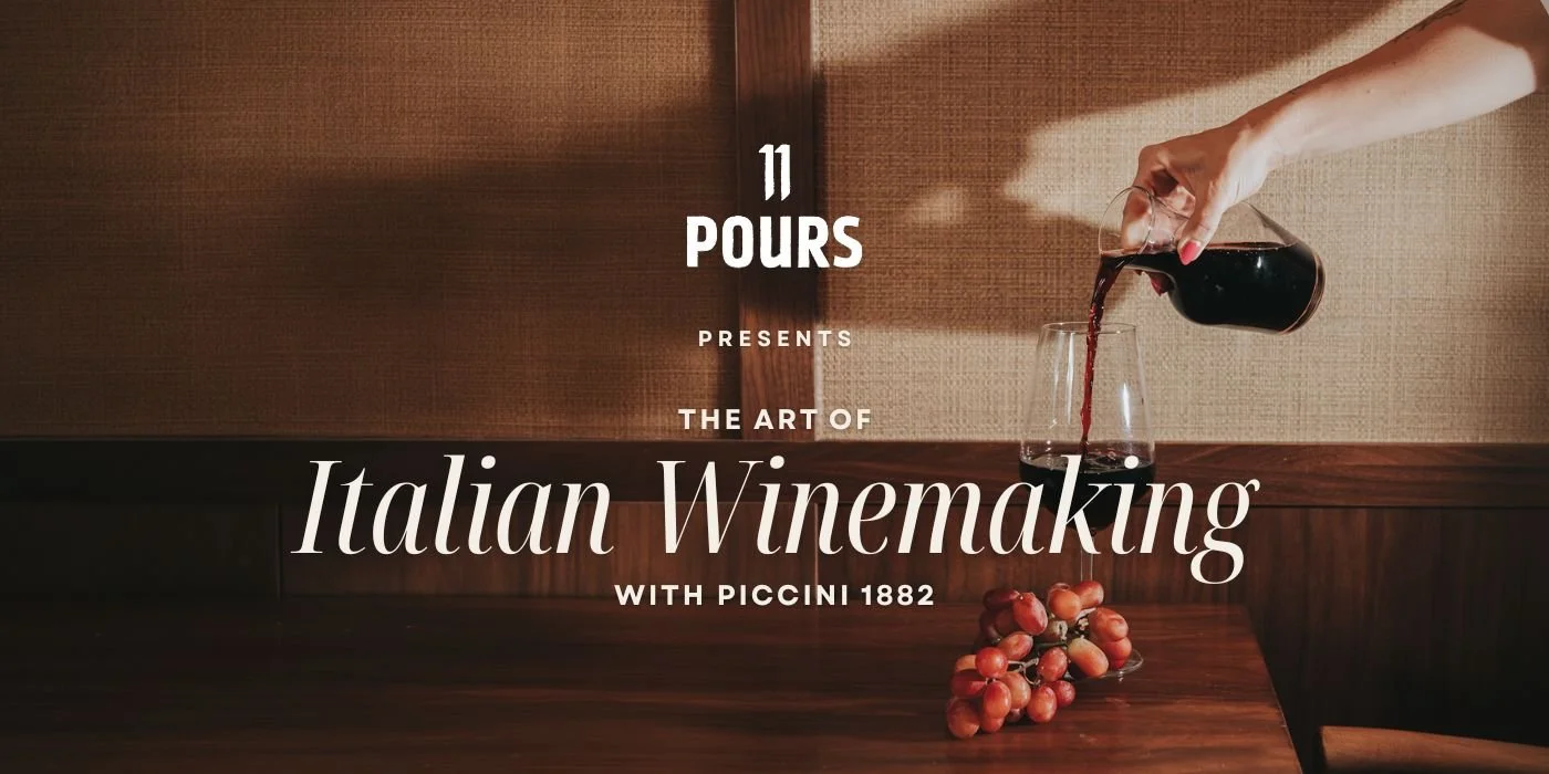 11 Pours presents The Art of Italian Winemaking with Piccini 1882