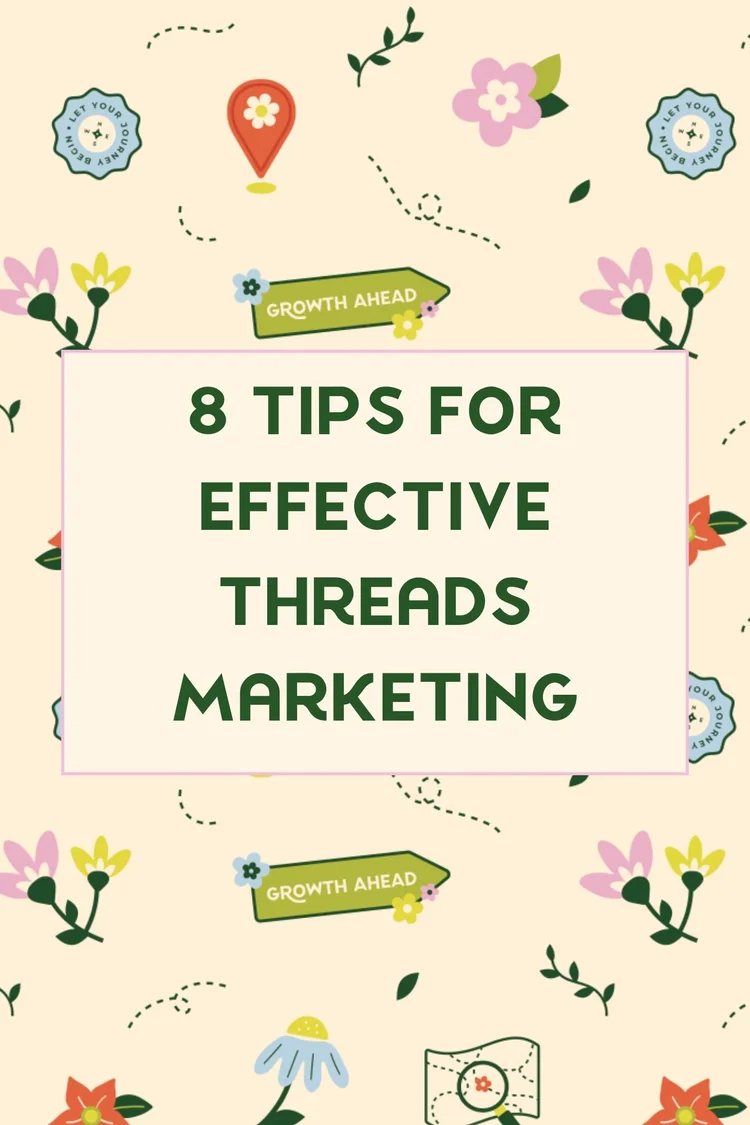Threads Example Marketing Tools 8 Tips for Effective Threads Marketing | Bud to Bloom Marketing