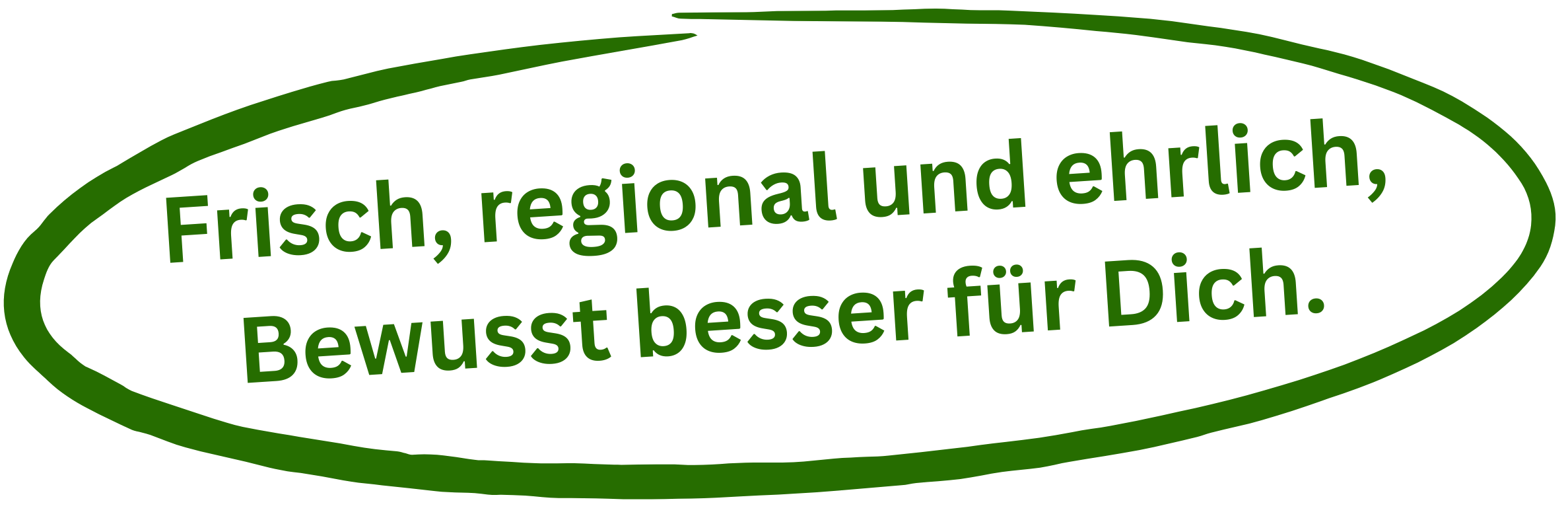 Slogan Restaurant Vietdrua.  Grün umrandeter, ovalförmiger Umrahmung, der auf Bio-Produkte hinweist, lautet: 'Frisch, regional und ehrlich, bewusster für Dich.'