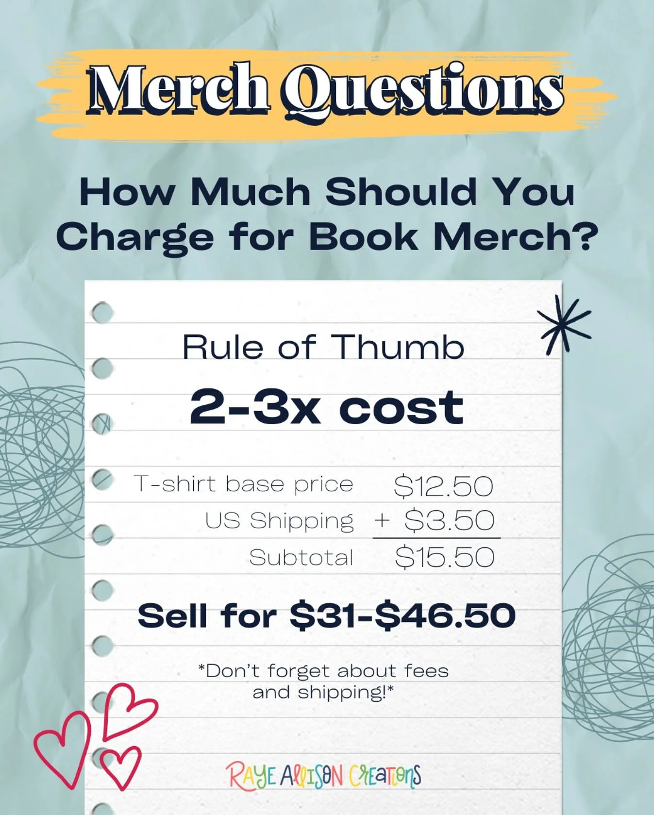 How much should you charge for book merch? 🤔 A good rule of thumb is 2-3x cost to cover fees and make a profit.

How do you price your merch? What other pricing questions do you have?
.
.
.
.
.
#RayeAllisonCreations #BookMerchMadeEasy #BookMerch #Bo