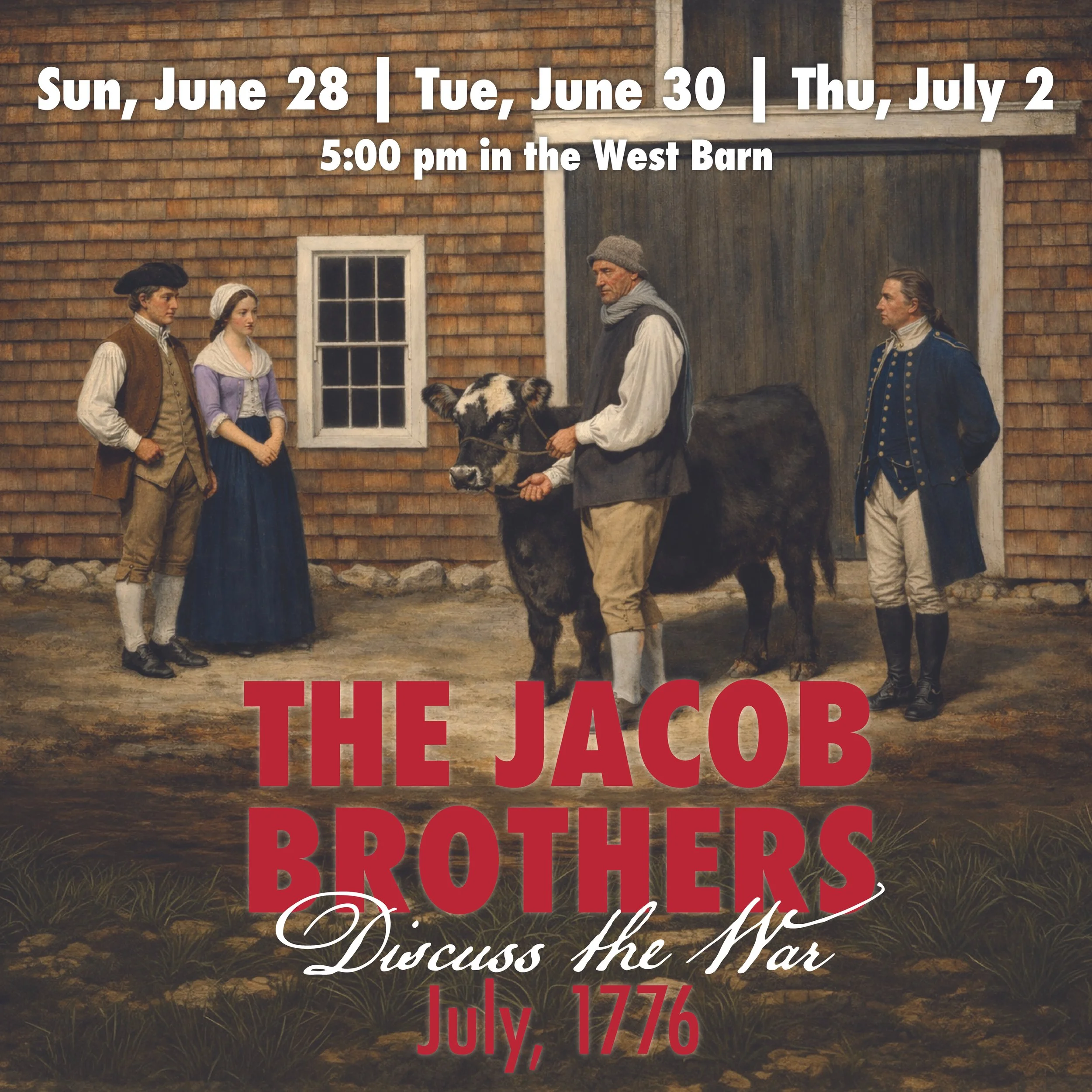 The Jacobs Brothers Discuss the War: A Play in the West Barn 