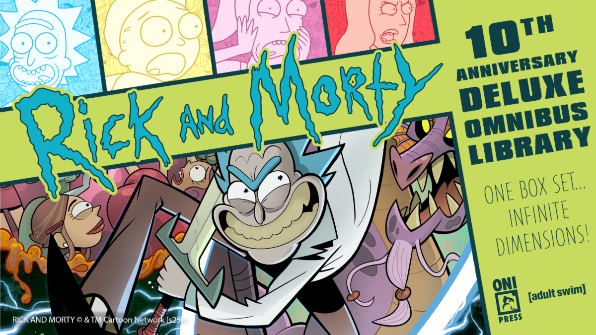 Oni Press Celebrates 10 Years and Infinite Dimensions with theRICK AND MORTY 10th ANNIVERSARY DELUXE OMNIBUS LIBRARY
