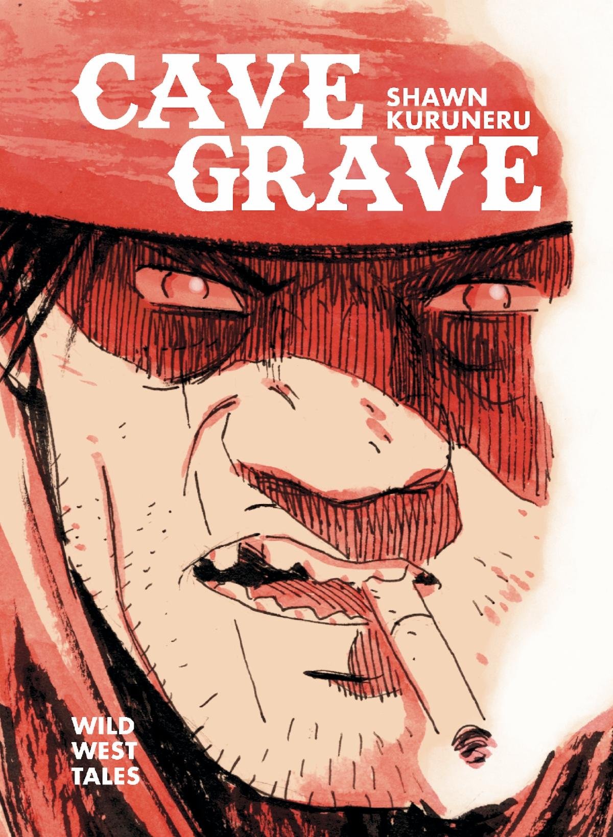 Cartoonist Shawn Kuruneru Goes Guns Blazing for CAVE GRAVE: WILD WEST TALES - Coming Spring 2026 from Oni Press! 