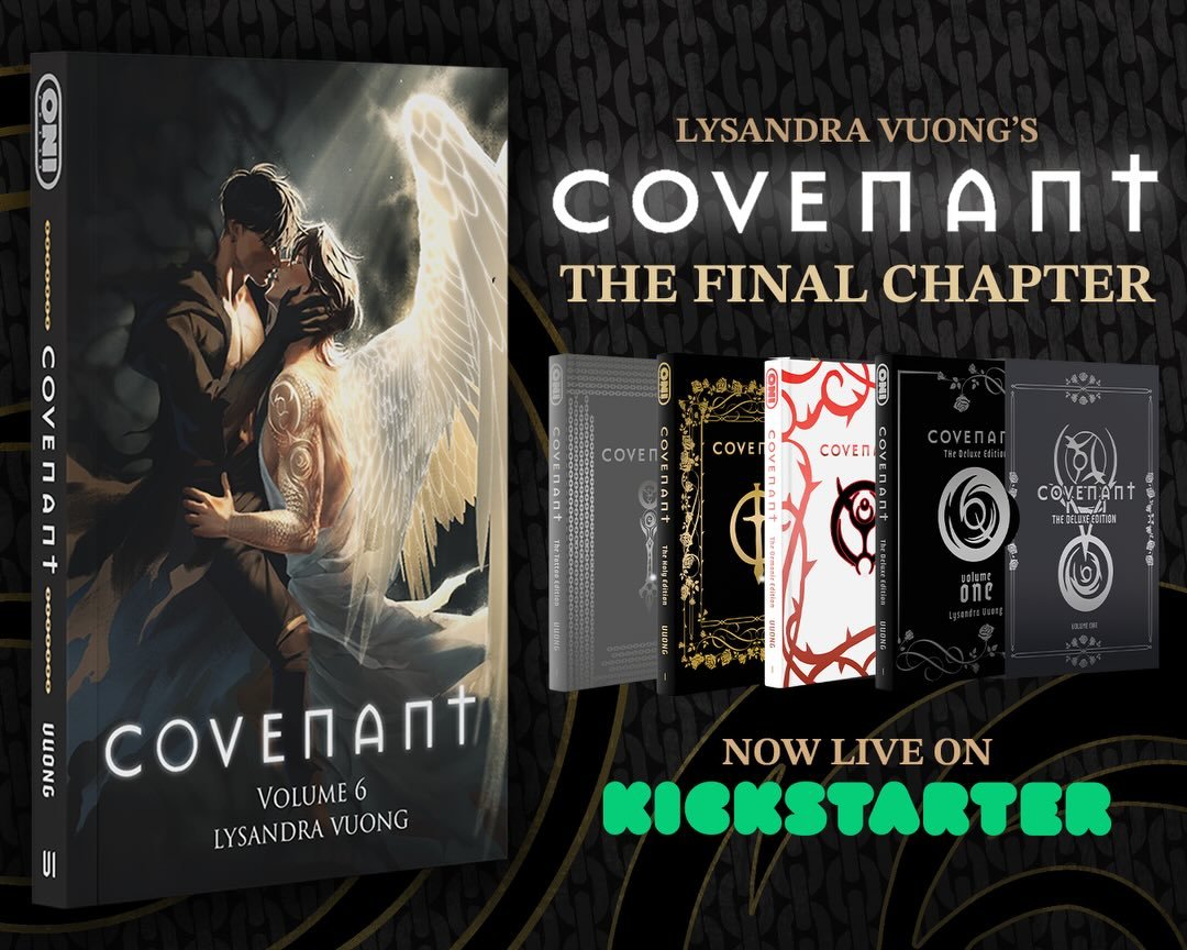 🟢FUNDED IN 10 MINUTES ON KICKSTARTER!🟢

LySandra Vuong&rsquo;s (@explodikid ) ⛓️&zwj;💥COVENANT: THE FINAL CHAPTER⛓️&zwj;💥 debuts this spring for pre-order on kickstarter with a holy abundance of exclusive extras and rewards!

The campaign for the