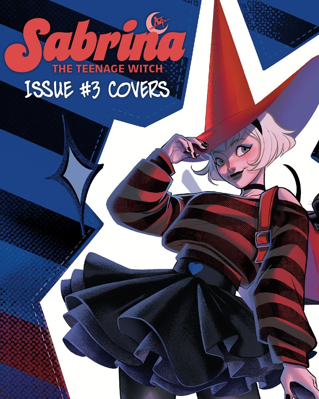 ONLY TWO WEEKS UNTIL ⚡️SABRINA THE TEENAGE WITCH #1!⚡️

🐈&zwj;⬛SABRINA THE TEENAGE WITCH #3🐈&zwj;⬛
✍️: @corinnabechko 
🖼️: @ensayografico 
COVER A: @margueritesauvage 
COVER B: @lalalalabia 
VARIANT COVER (1:10): @robrosmo 
LEGACY VARIANT (1:20): 