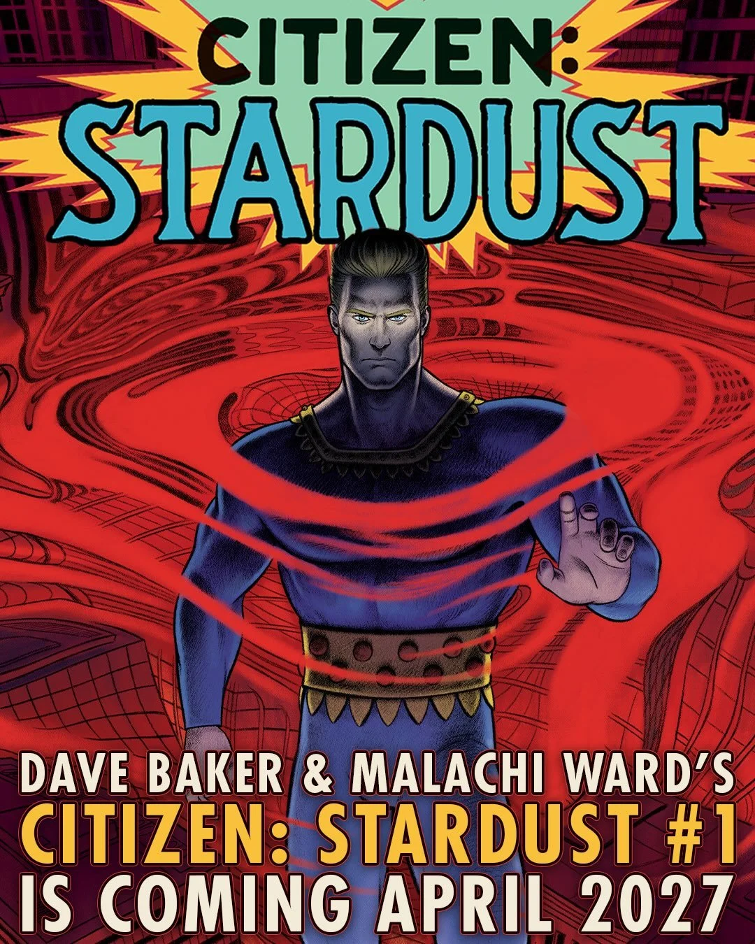 💥NYCC 2026💥

In the footsteps of MIRACLEMAN and BLACK HAMMER, Oni Press proudly presents a powerful and terrifying new kind of superhero saga reinventing the golden age&rsquo;s most psycho-surreal icon‼️

✨CITIZEN: STARDUST #1 (of 12)✨is the intens