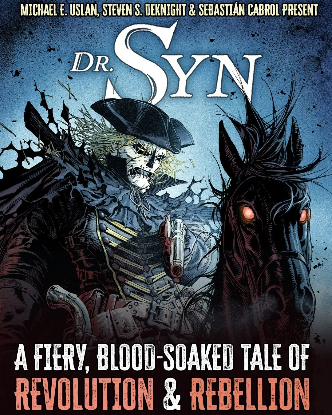 🪾DR. SYN #1 &ndash; COMING JANUARY 2027🪾

From modern masters MICHAEL E. USLAN &amp; STEVEN S. DeKNIGHT alongside riveting artist SEBASTI&Aacute;N CABROL, a rebellious new resurrection for the infamous vigilante-turned-freedom fighter&hellip; and a