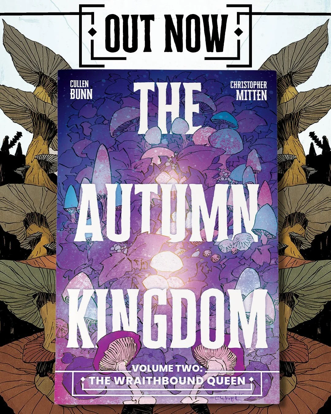 🍄OUT NOW!🍄

🍁THE AUTUMN KINGDOM VOL. 2: THE WRAITHBOUND QUEEN🍁
✍️: @cullenbunn
🖼️: @chris_mitten 

Kidnapped by the fae, sisters Sommer and Winter&rsquo;s parents have disappeared behind the veiled walls of the Autumn Kingdom&mdash;mythical bord