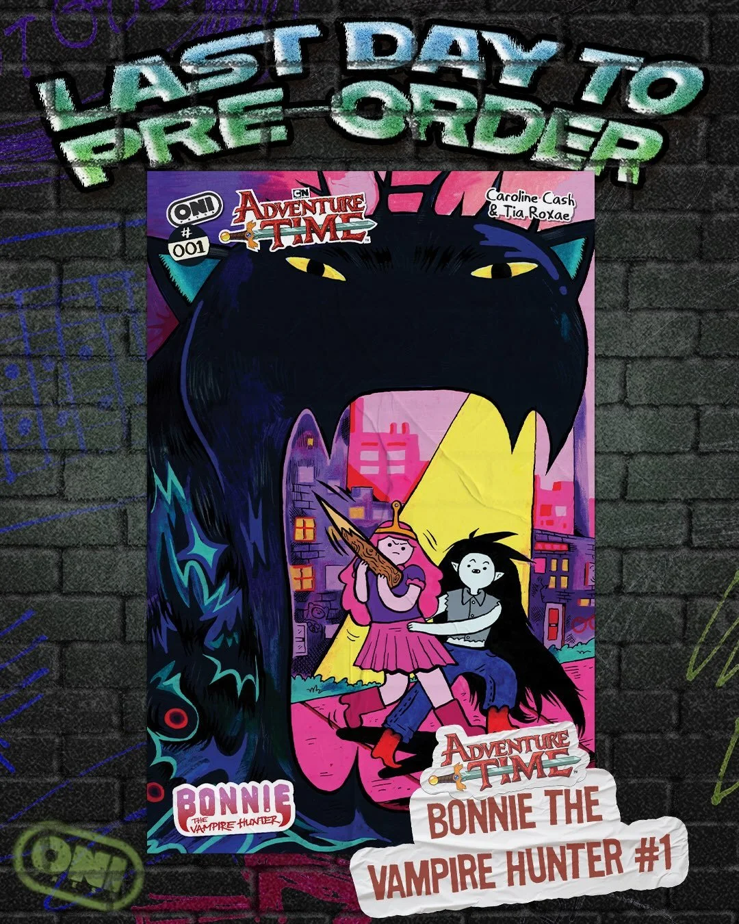 ‼️CALL YOUR LOCAL COMIC SHOP!‼️

🍬ADVENTURE TIME: BONNIE THE VAMPIRE HUNTER SPECIAL #1 (ONE-SHOT)🍬
✍️: @cash_browns
🖼️: @cash_browns &amp; @dreamygutss
COVER A BY @cash_browns
COVER B BY @dreamygutss
COVER C BY @kwroten_tats
B&amp;W VARIANT BY @ca