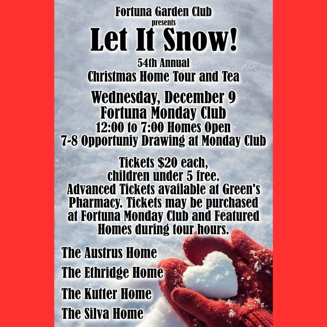 Fortuna Garden Club Annual Christmas Home & Tea tour