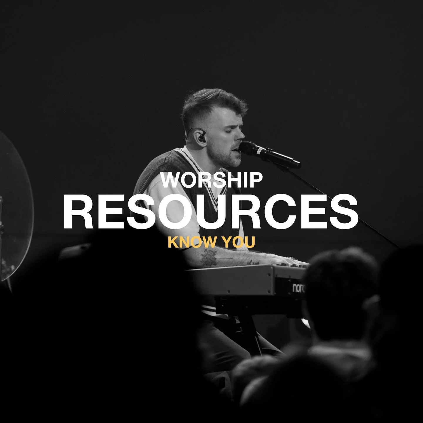 Worship Resources - Know You 🎼