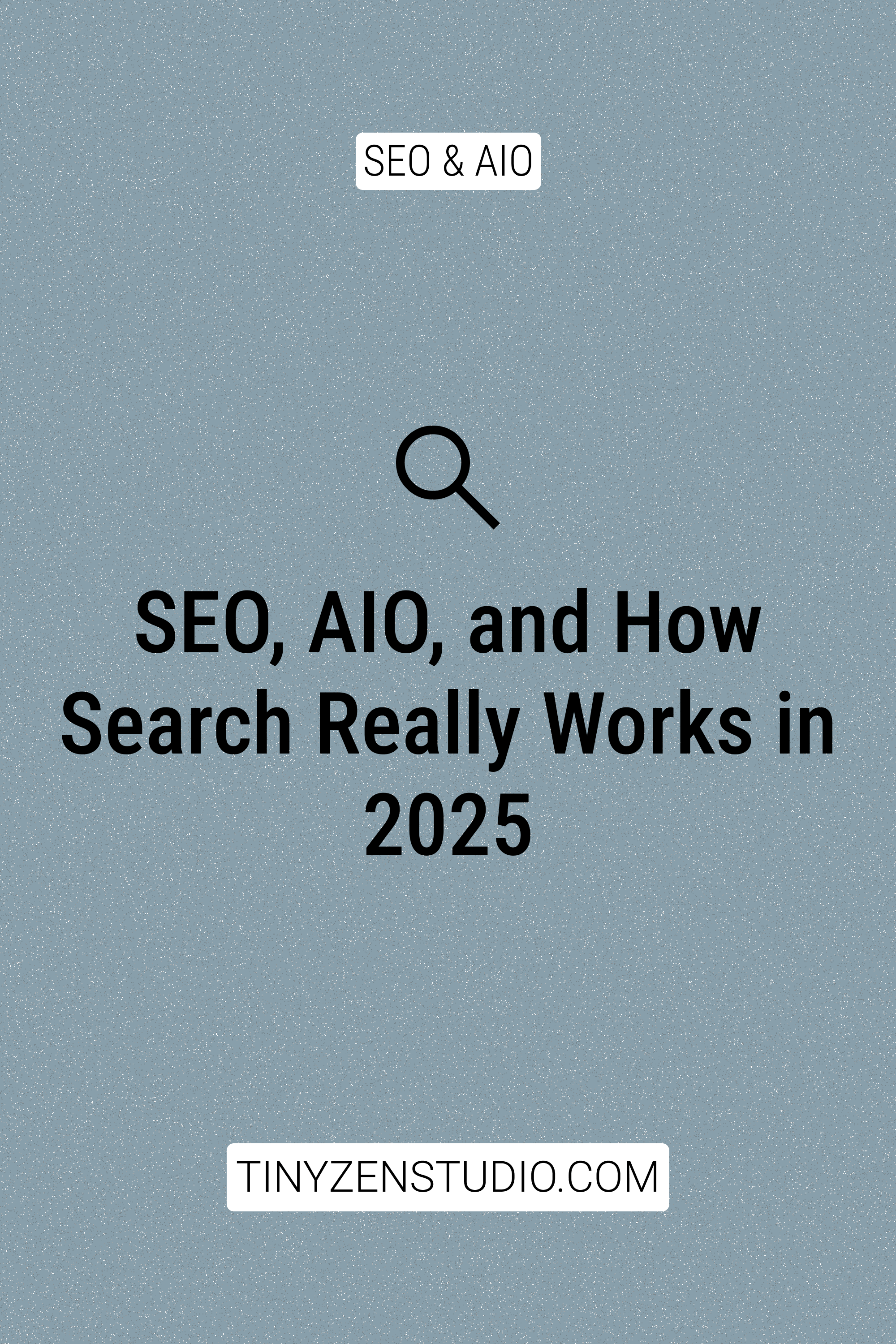 SEO, AIO, and How Search Really Works in 2025