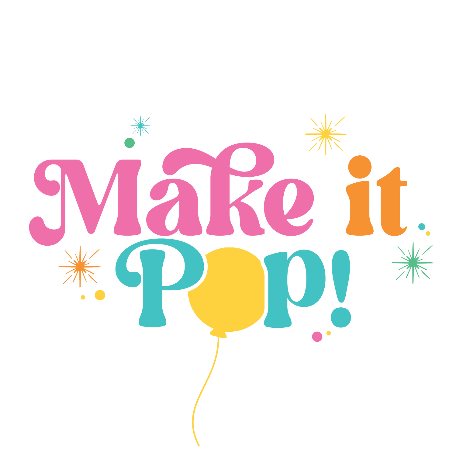 Make It Pop
