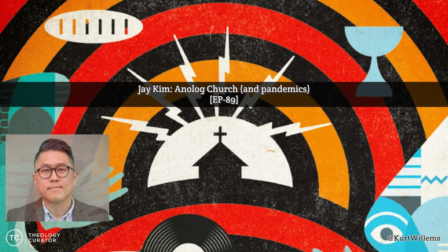 Jay Kim Analog Vs Digital Church And Pandemics Ep 89 Kurt Willems