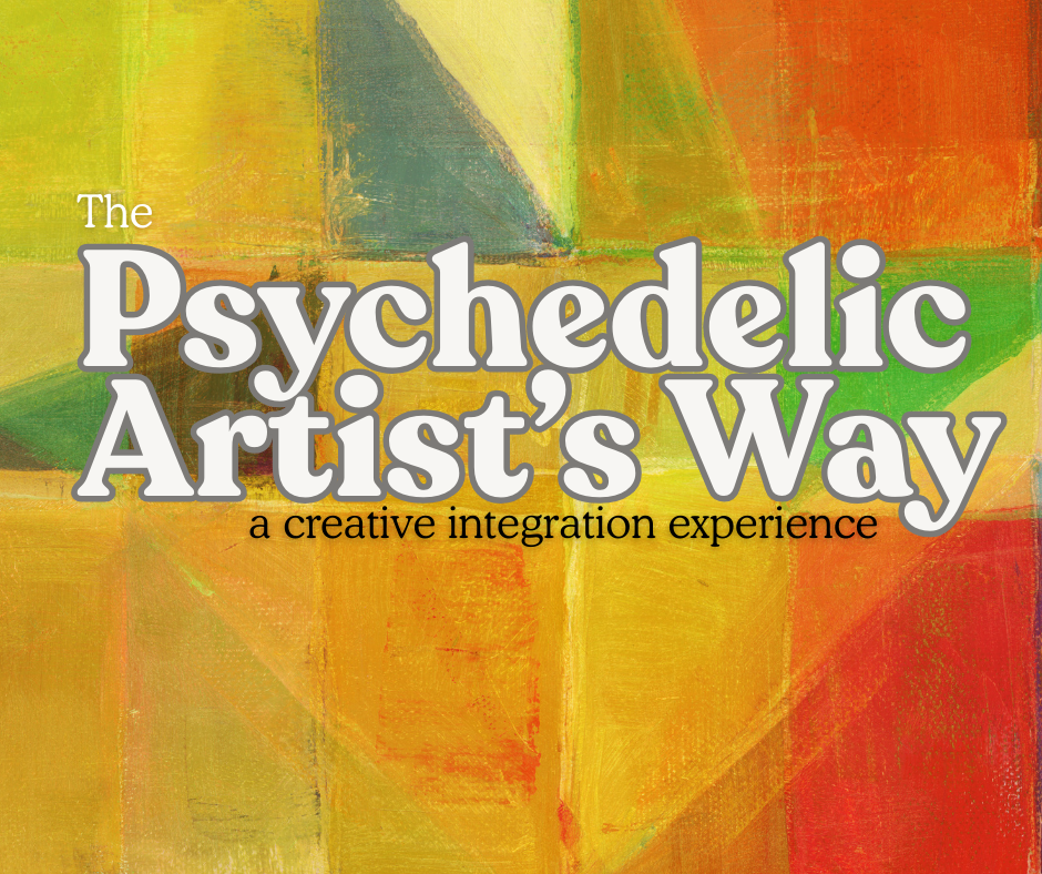 Psychedelic Artist's Way Fall '25 Cohort