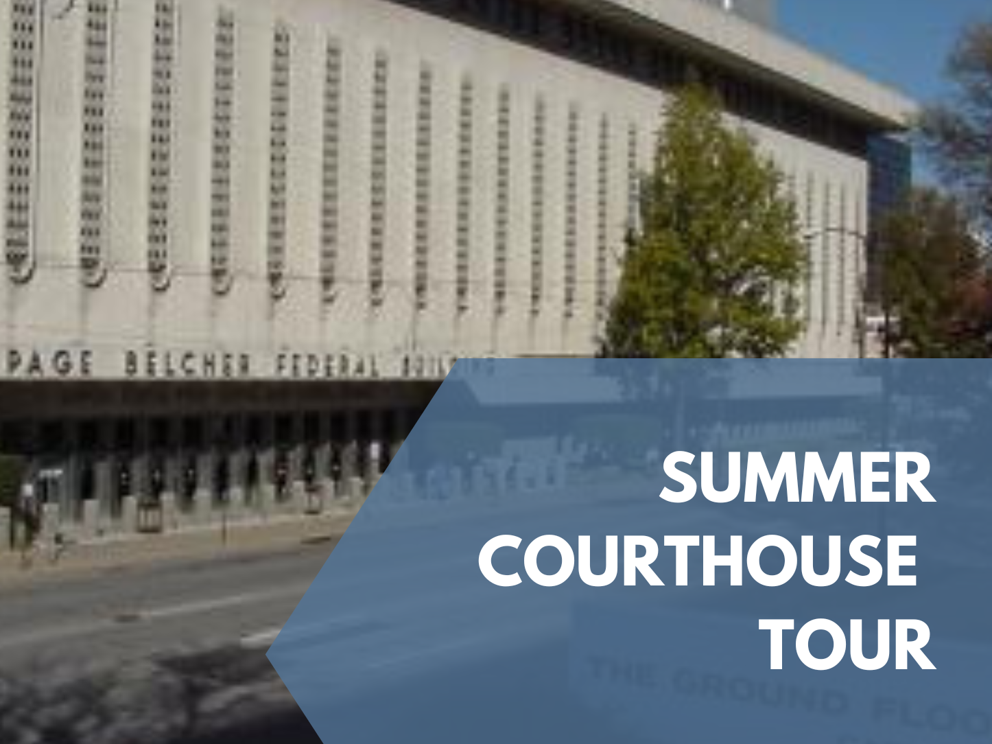 Summer Courthouse Tour