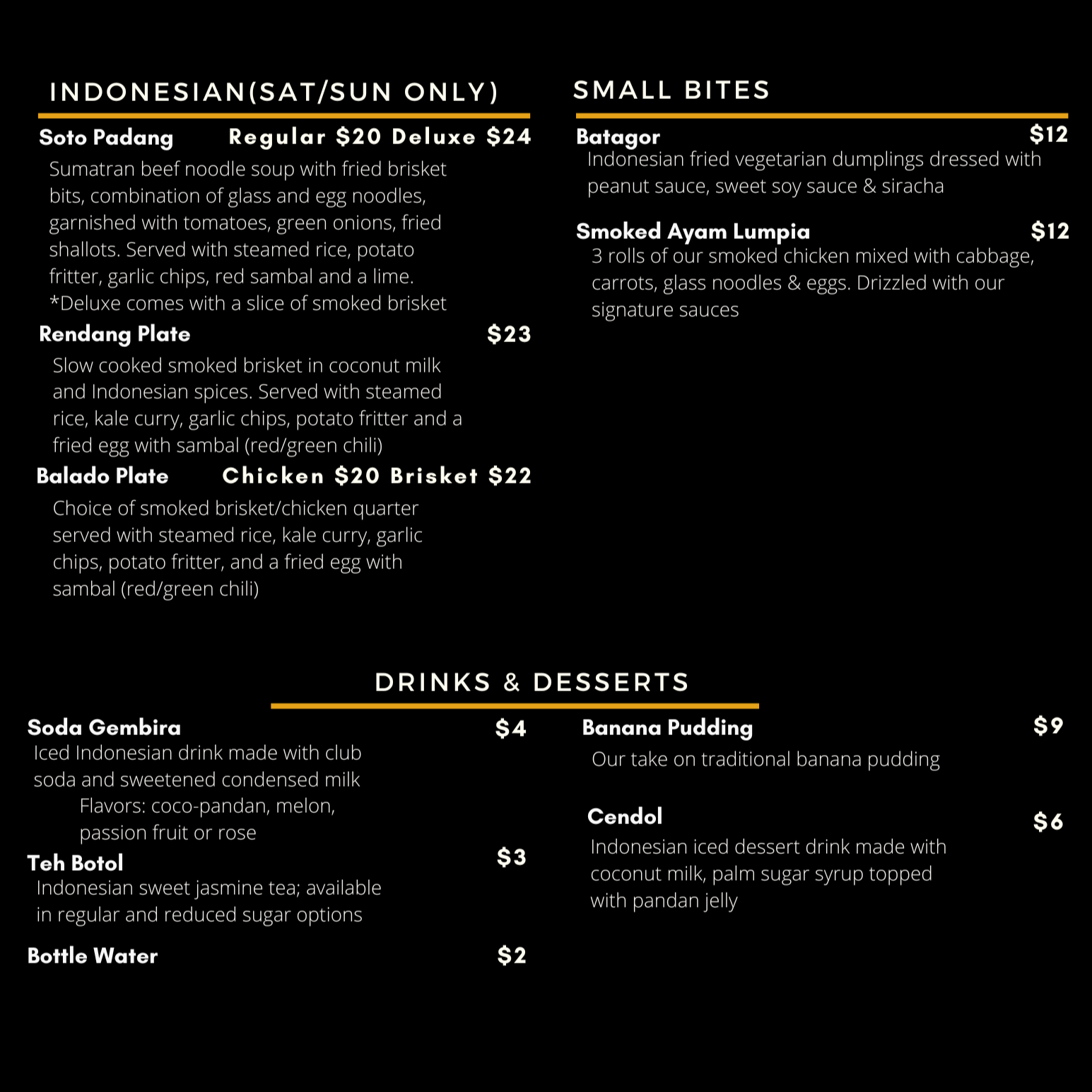 Fikscue's Alameda location menu for weekend specials, drinks, desserts, and small plates. Dishes feature halal Texas BBQ like brisket rendang plate, soto padang noodle soup, soda gembira, vegetarian dumpling batagor, and banana pudding